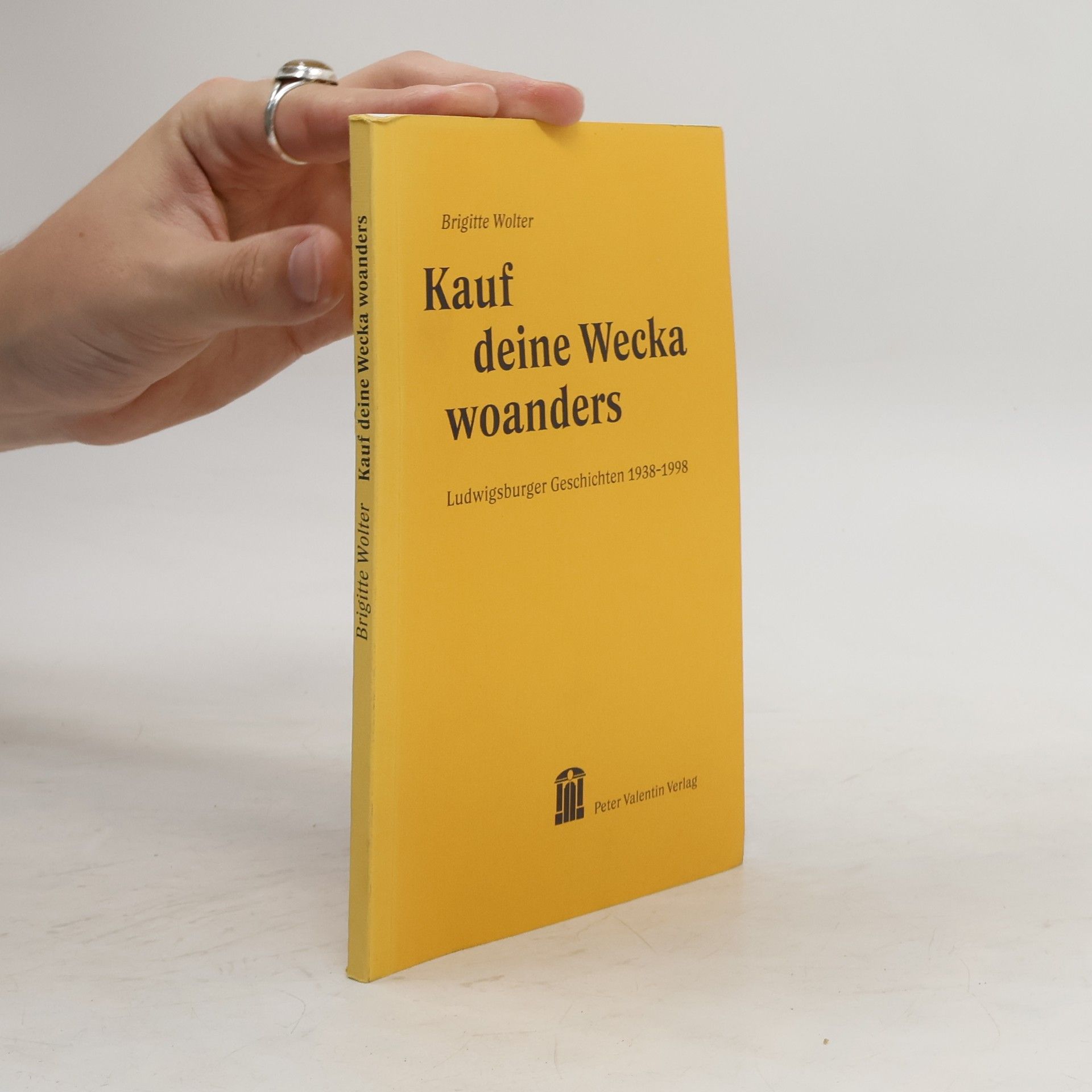 Brigitte Wolter Kauf deine Wecka woanders