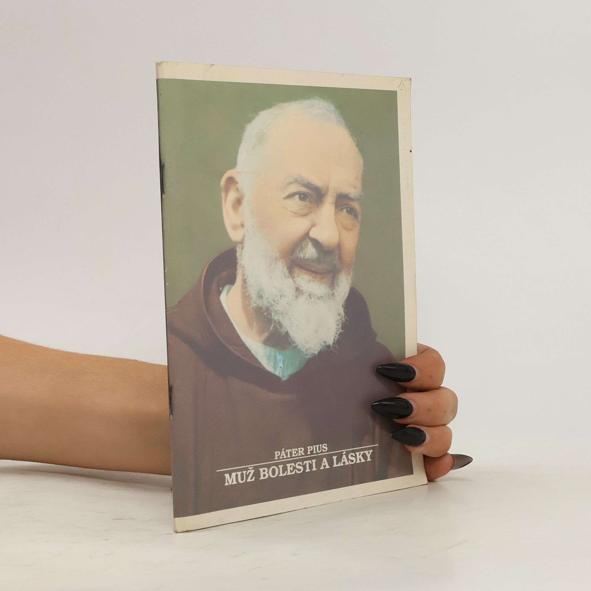 Vlček Josef Páter Pius, muž bolesti a lásky