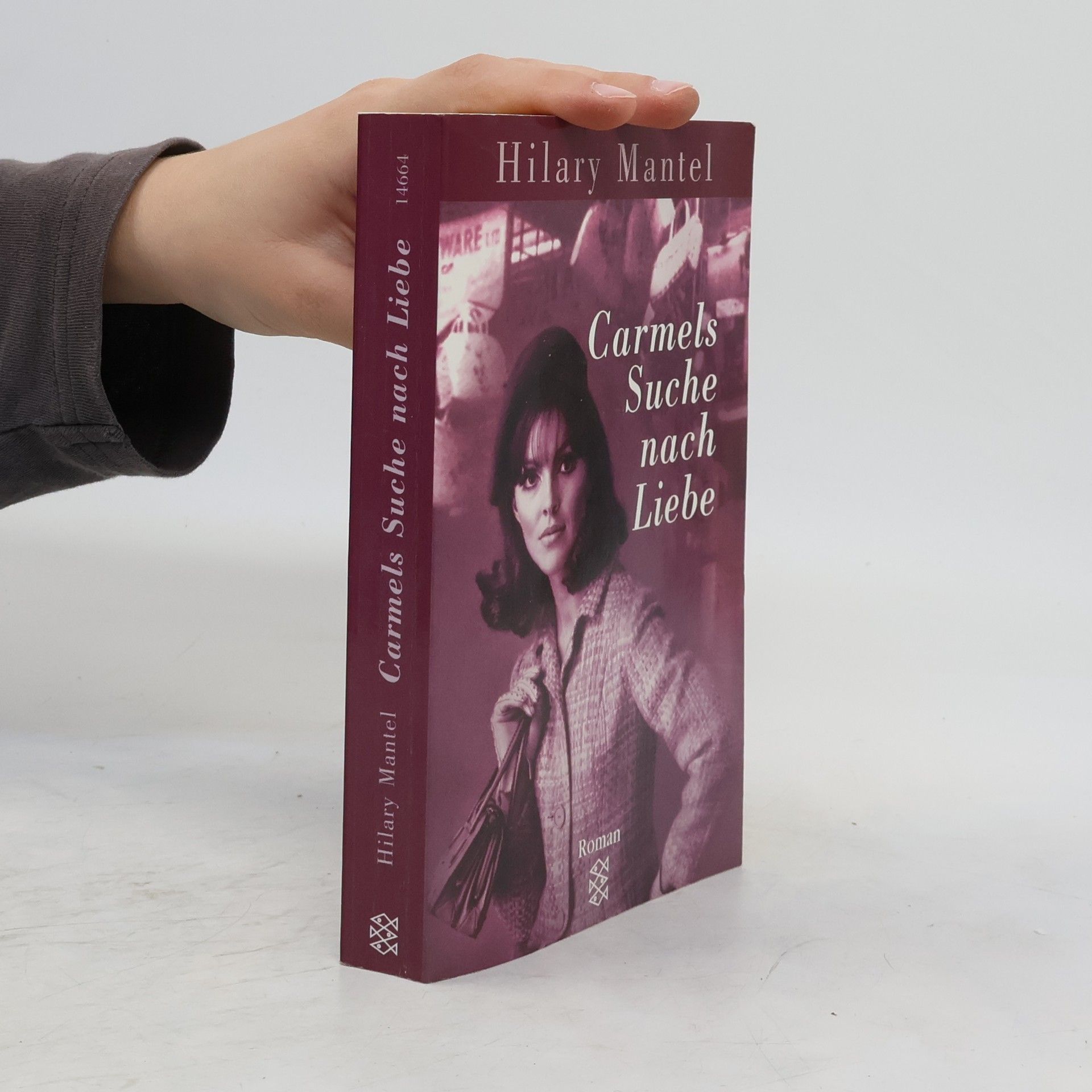 Hilary Mantel Carmels Suche nach Liebe