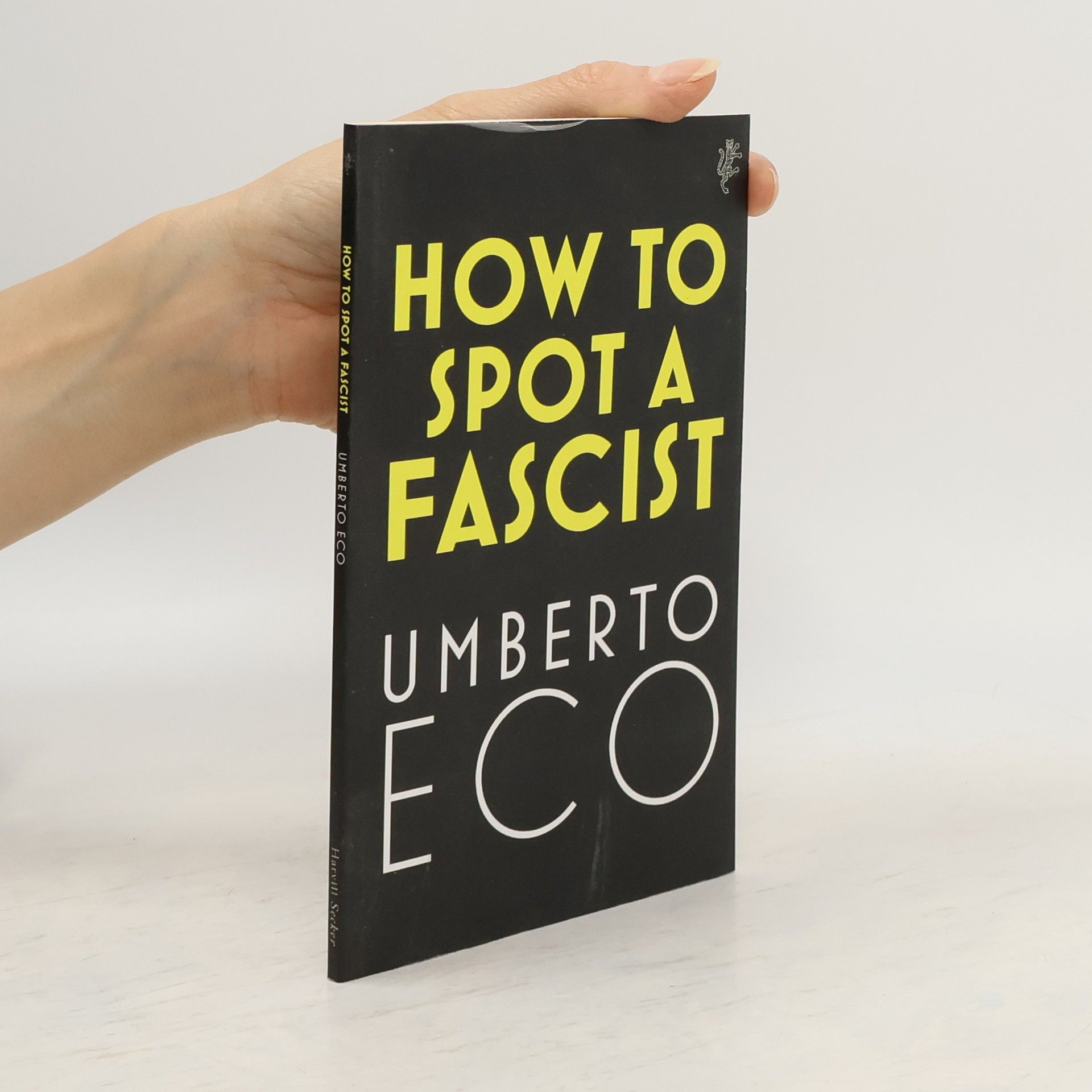 Umberto Eco How to Spot a Fascist