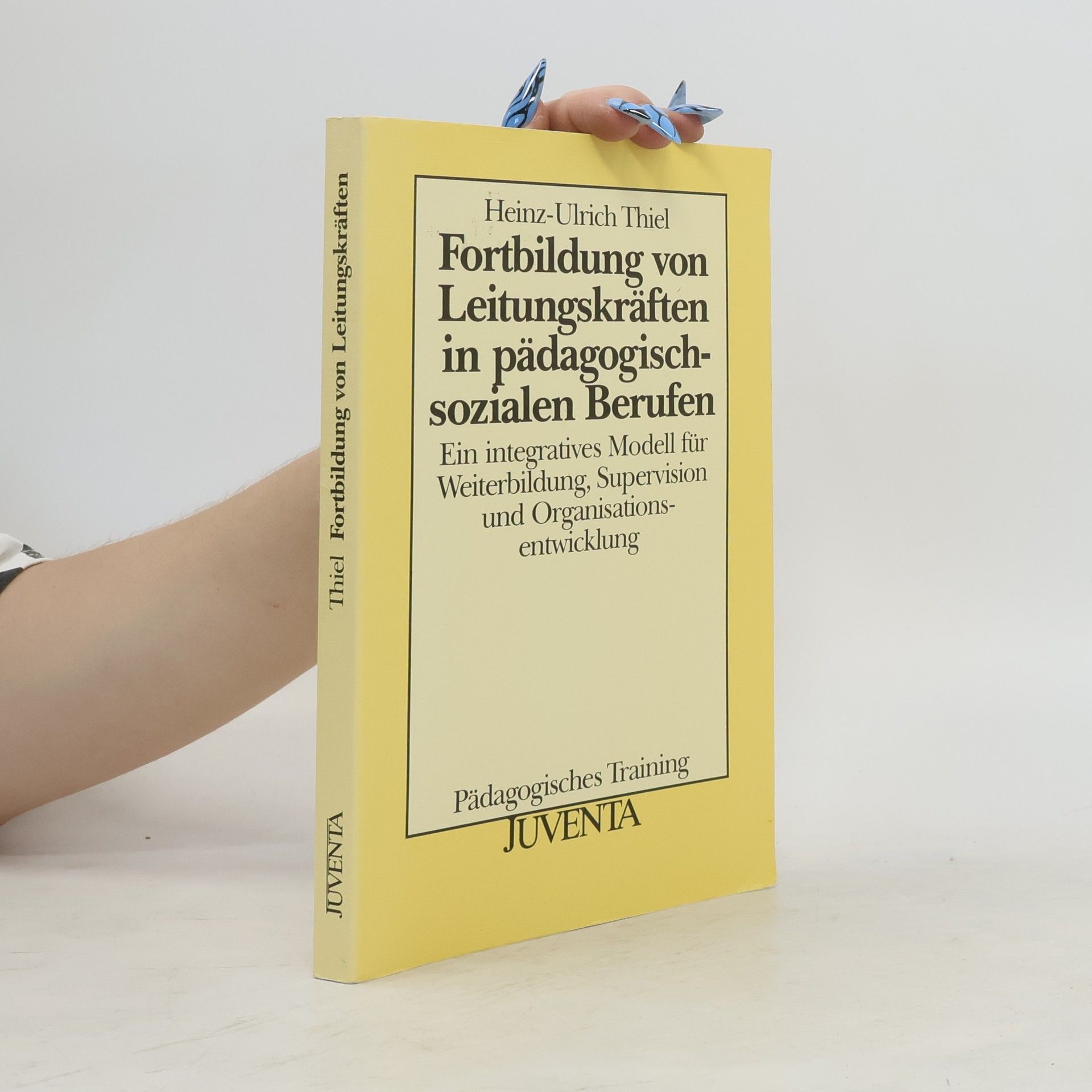 Ulrich Thiel Fortbildung von Leitungskräften in pädagogisch-sozialen Berufen