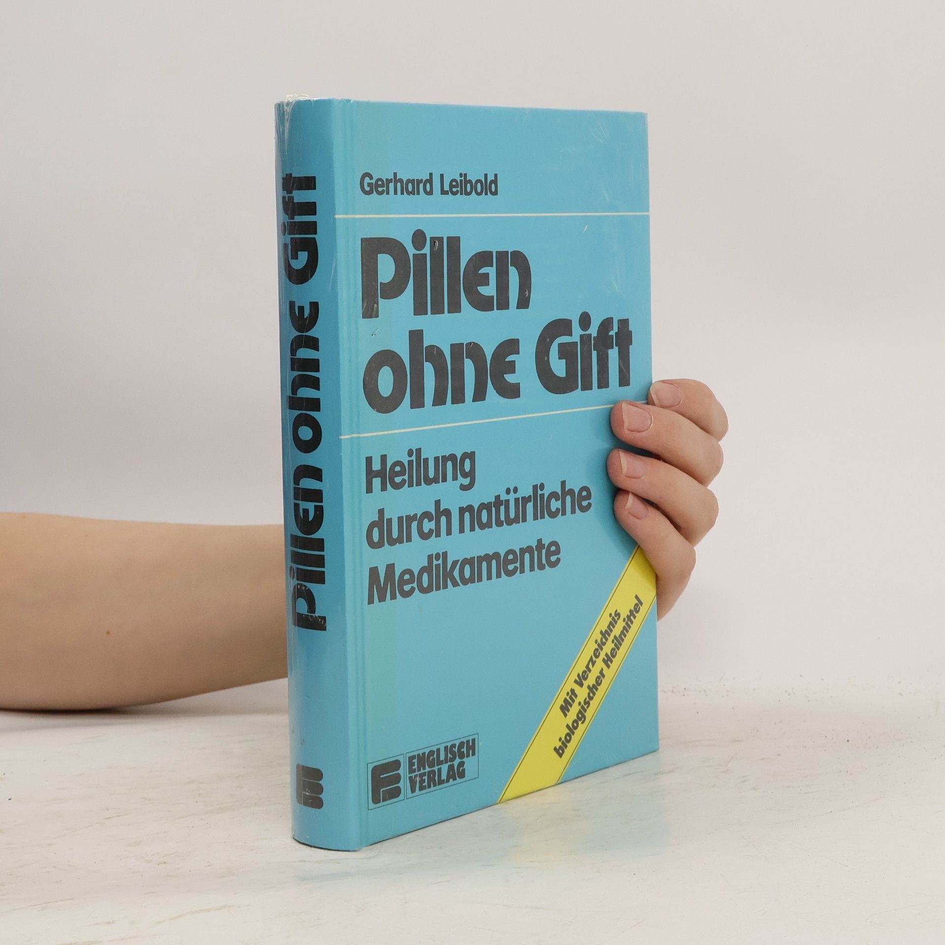 Gerhard Leibold Pillen ohne Gift