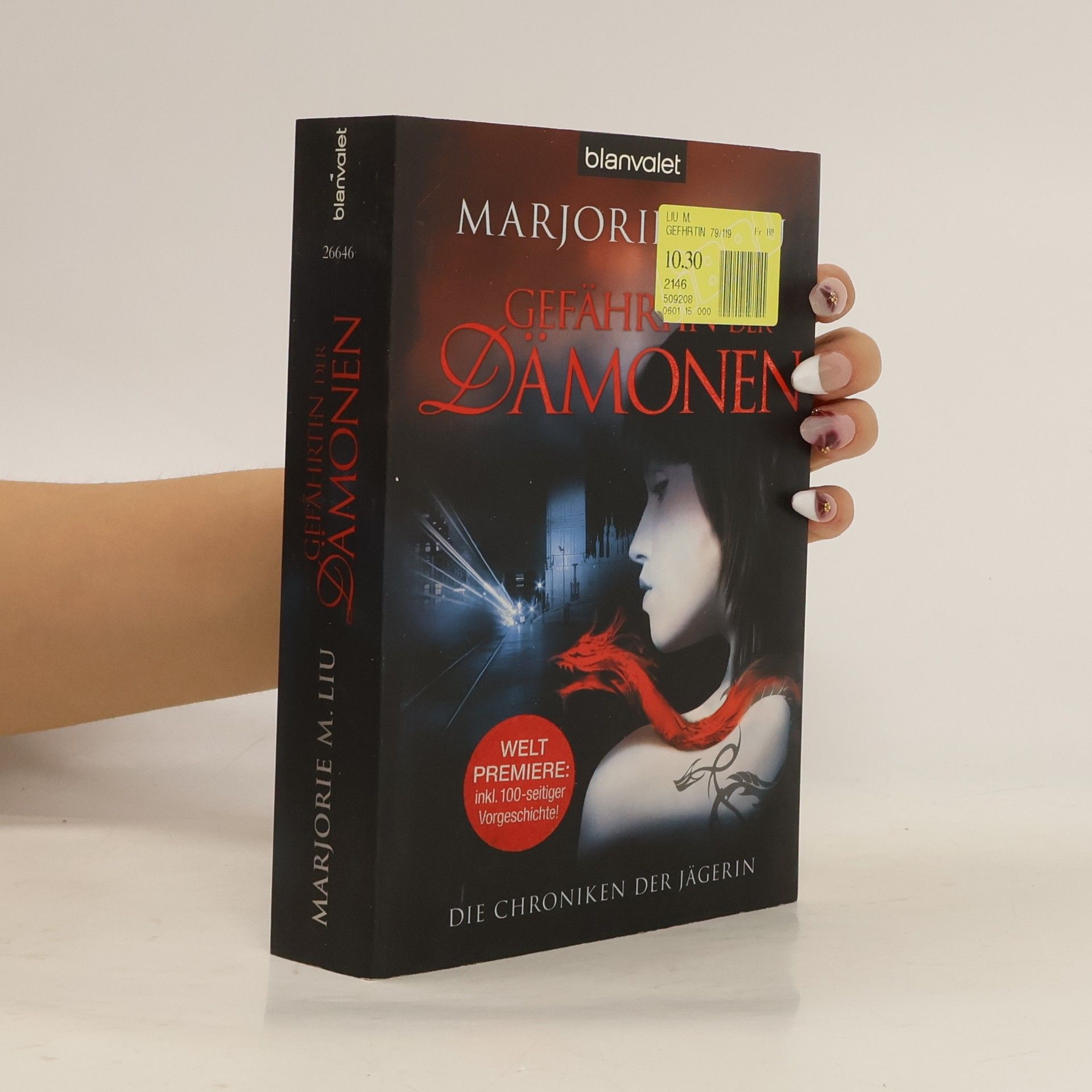 Marjorie Liu Die Chroniken der Jägerin. Gefährtin der Dämonen