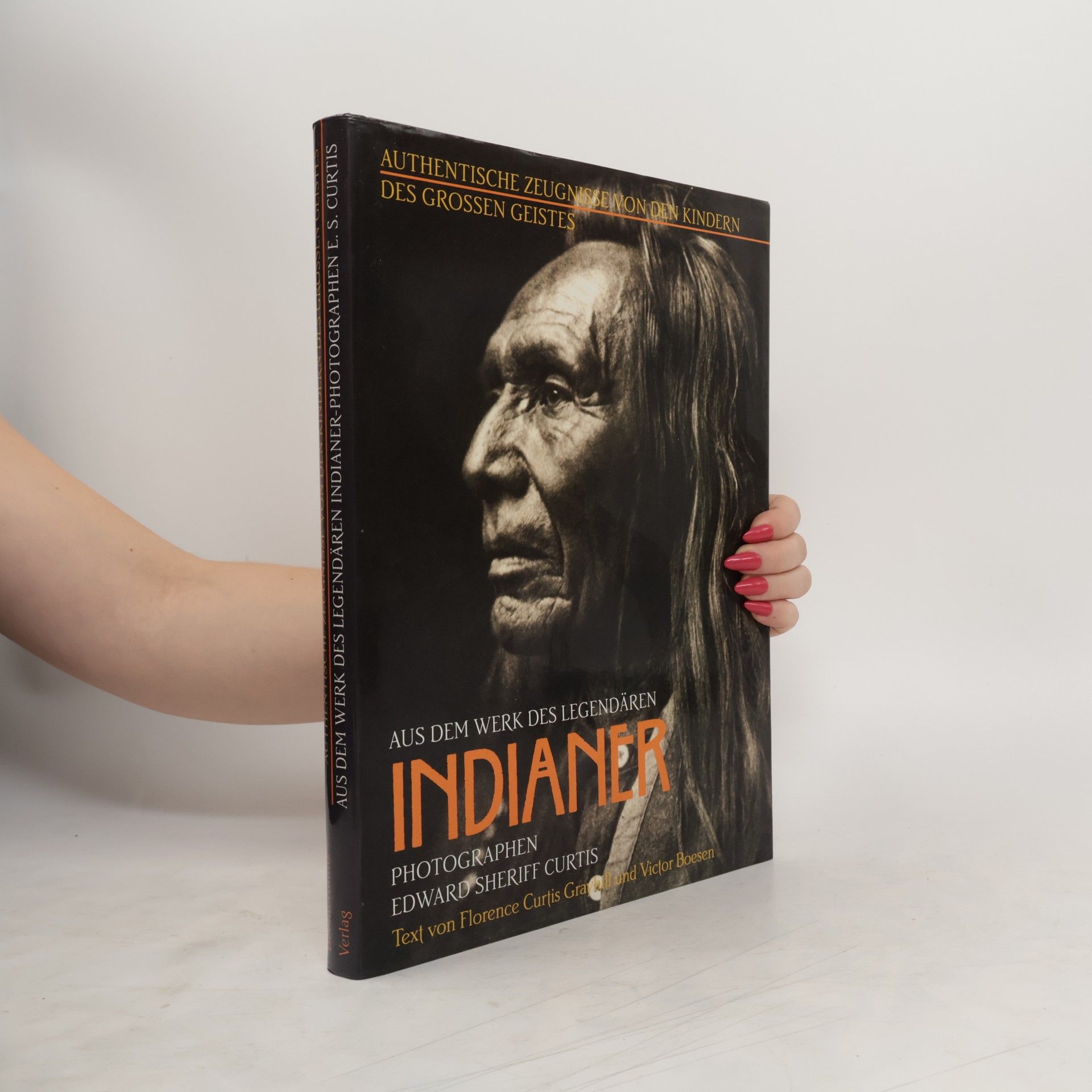 Autorenkollektiv Authentische Zeugnisse von den Kindern des grossen Geistes. Aus dem werk des Legendären Indianer