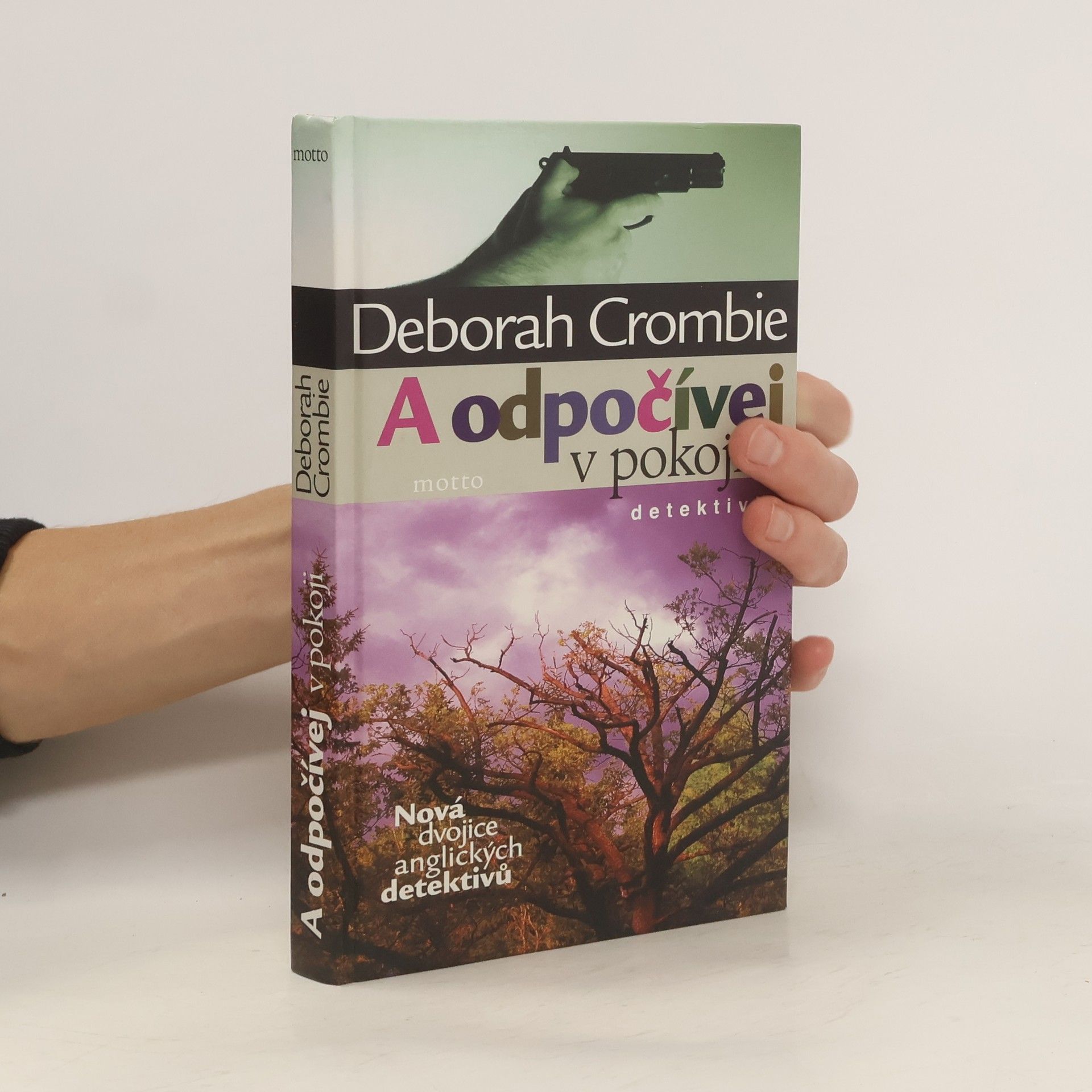 Deborah Crombie A odpočívej v pokoji