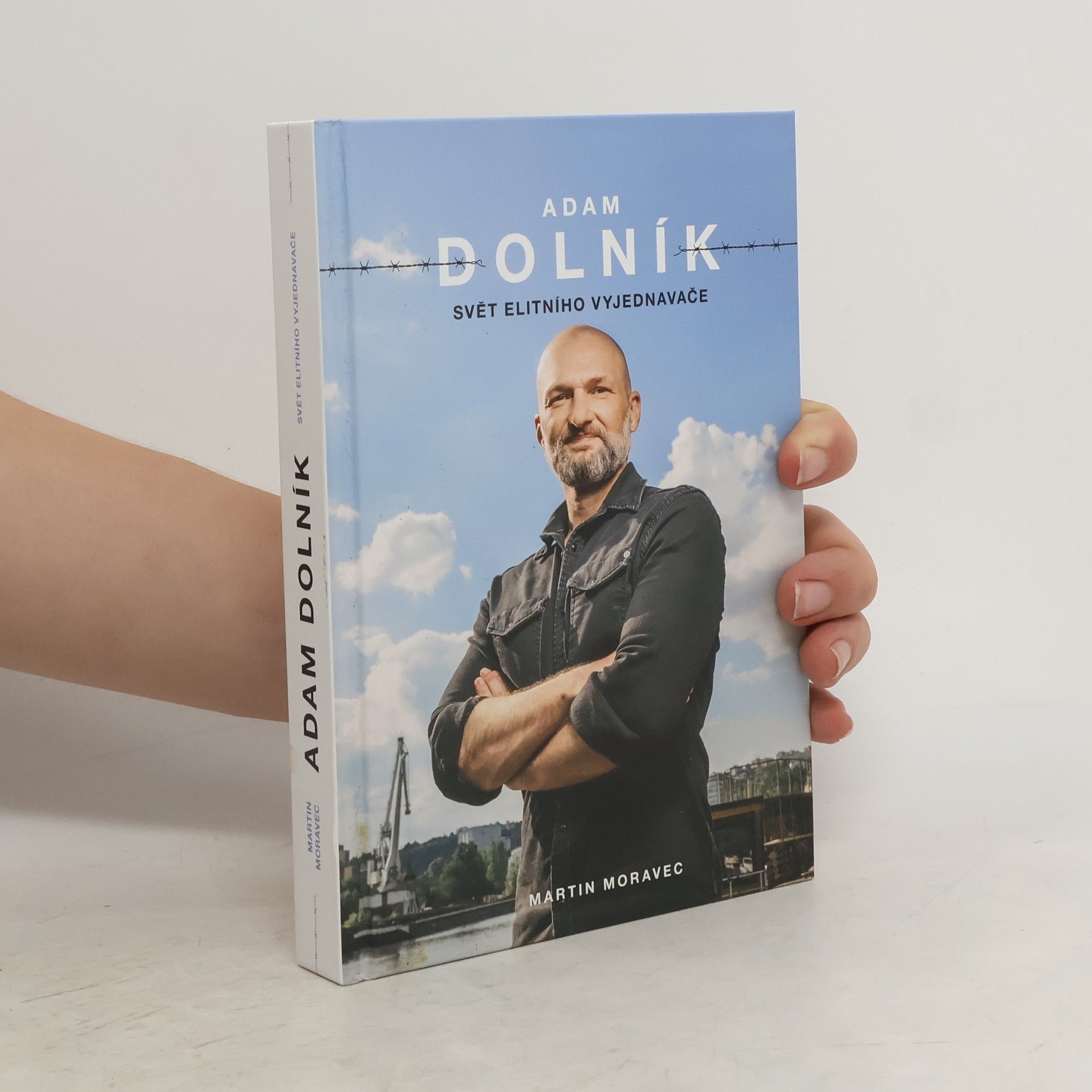 Martin Moravec Adam Dolník. Svět elitního vyjednavače