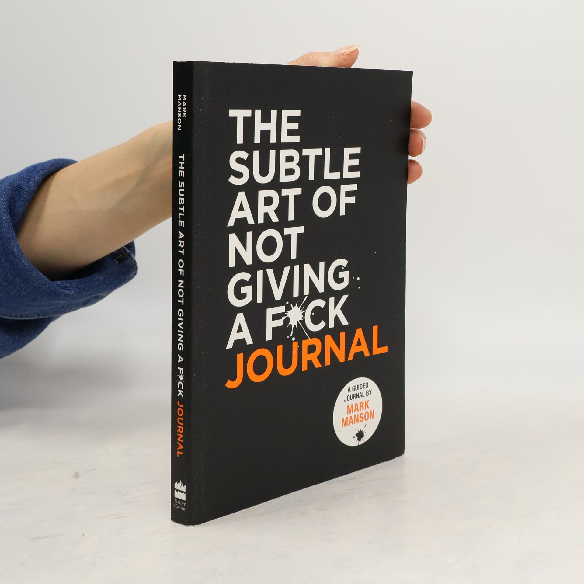 Mark Manson The Subtle Art of Not Giving a F*ck Journal