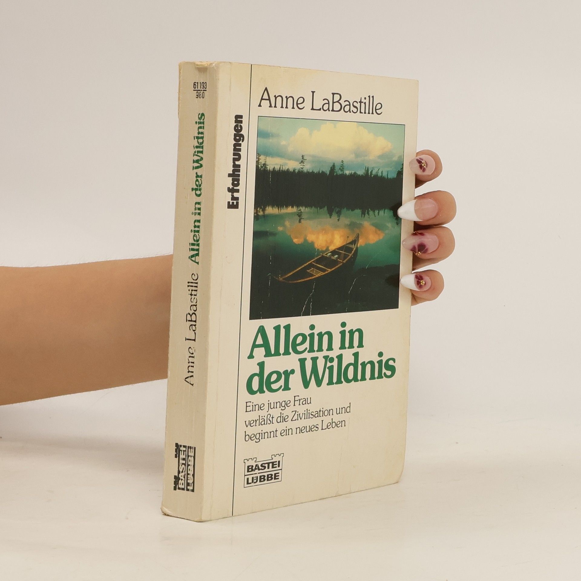 Anne La Bastille Allein in der Wildnis