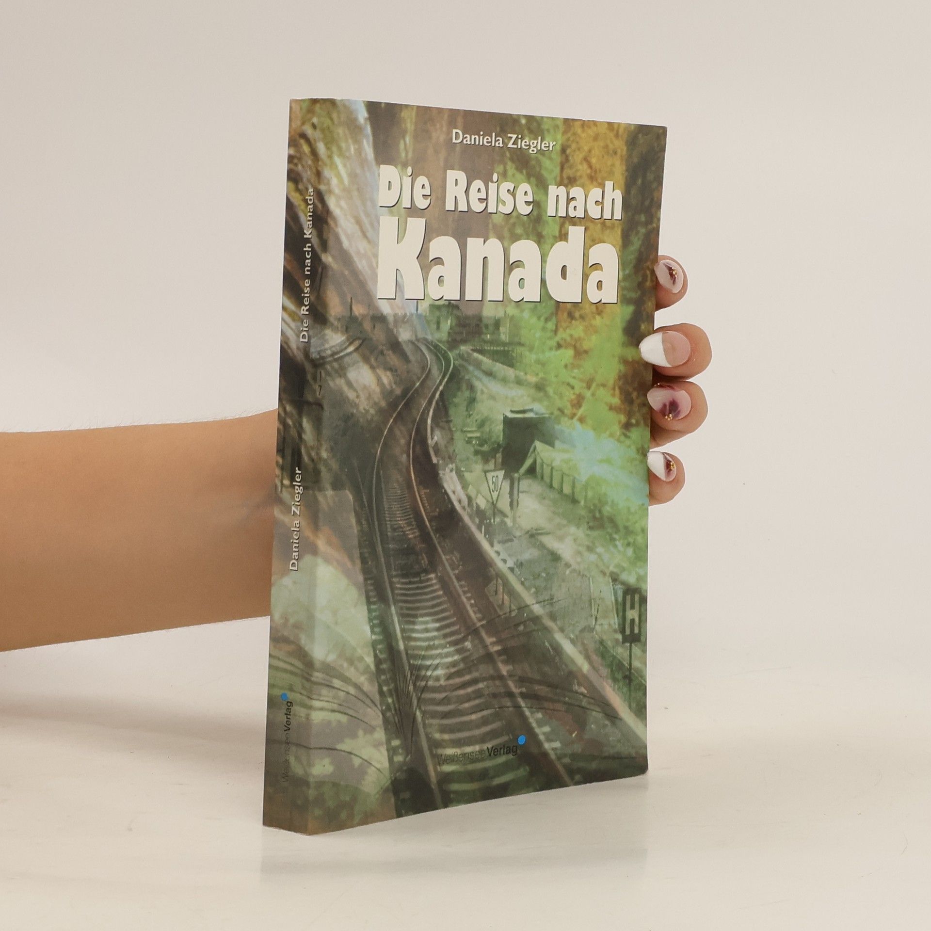 Daniela Maria Ziegler Die Reise nach Kanada