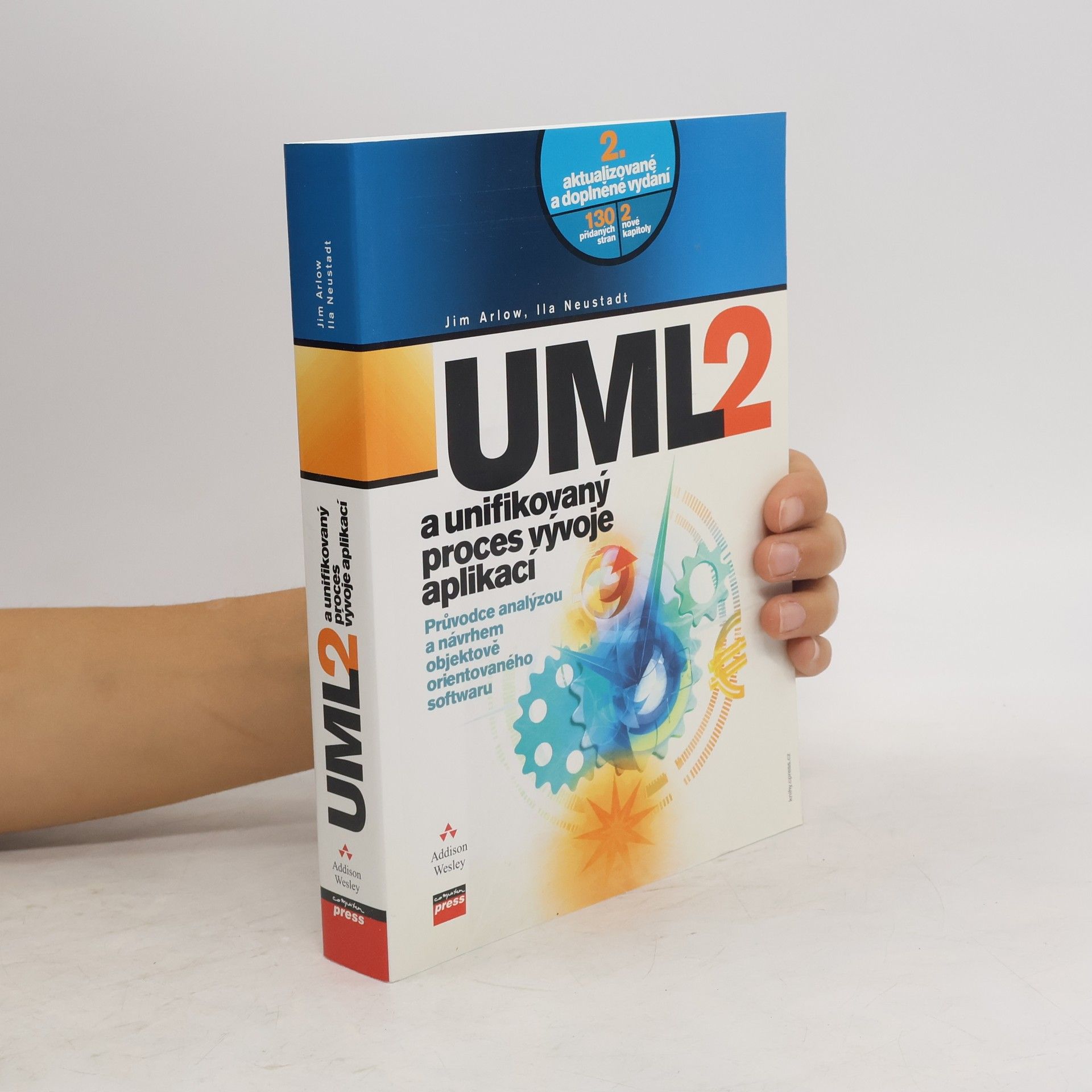 Jim Arlow UML 2 a unifikovaný proces vývoje aplikací. Objektově orientovaná analýza a návrh prakticky
