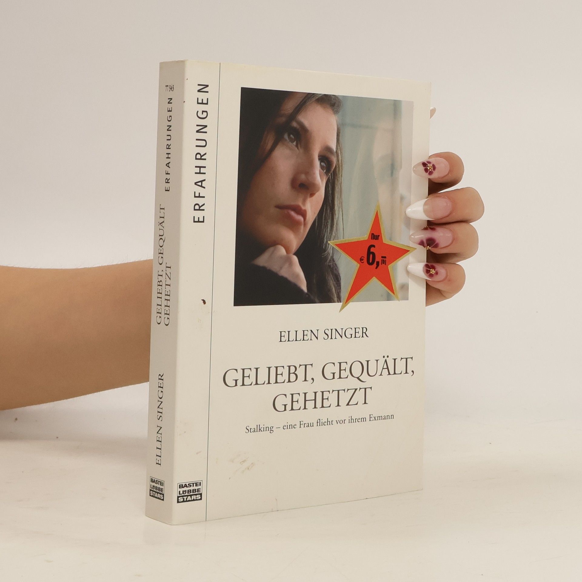 Ellen Singer Geliebt, gequält, gehetzt