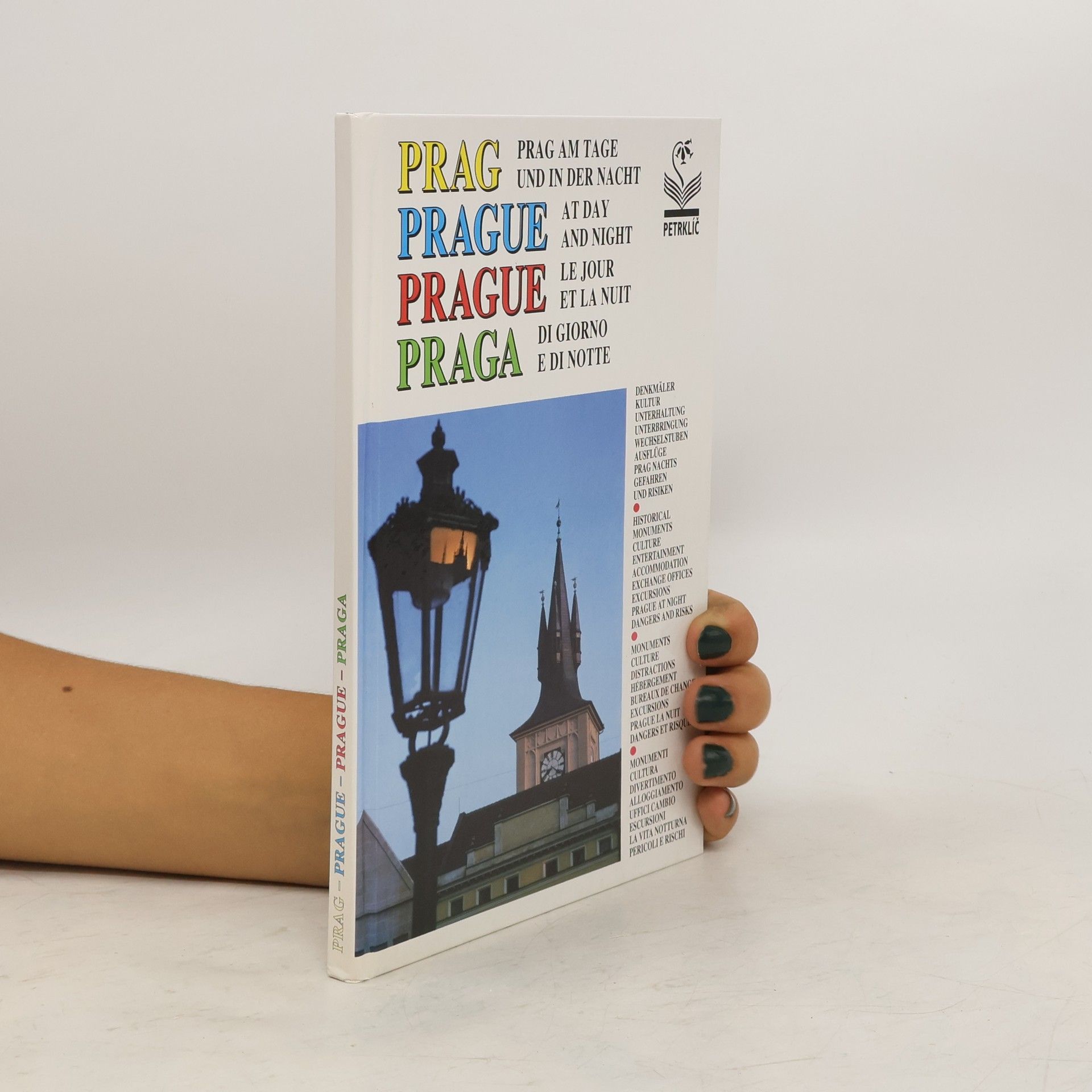 Jitka Korčeková Prag am Tage und in der Nacht = Prague at day and night = Prague le jour et la nuit = Praga di giorno e di notte