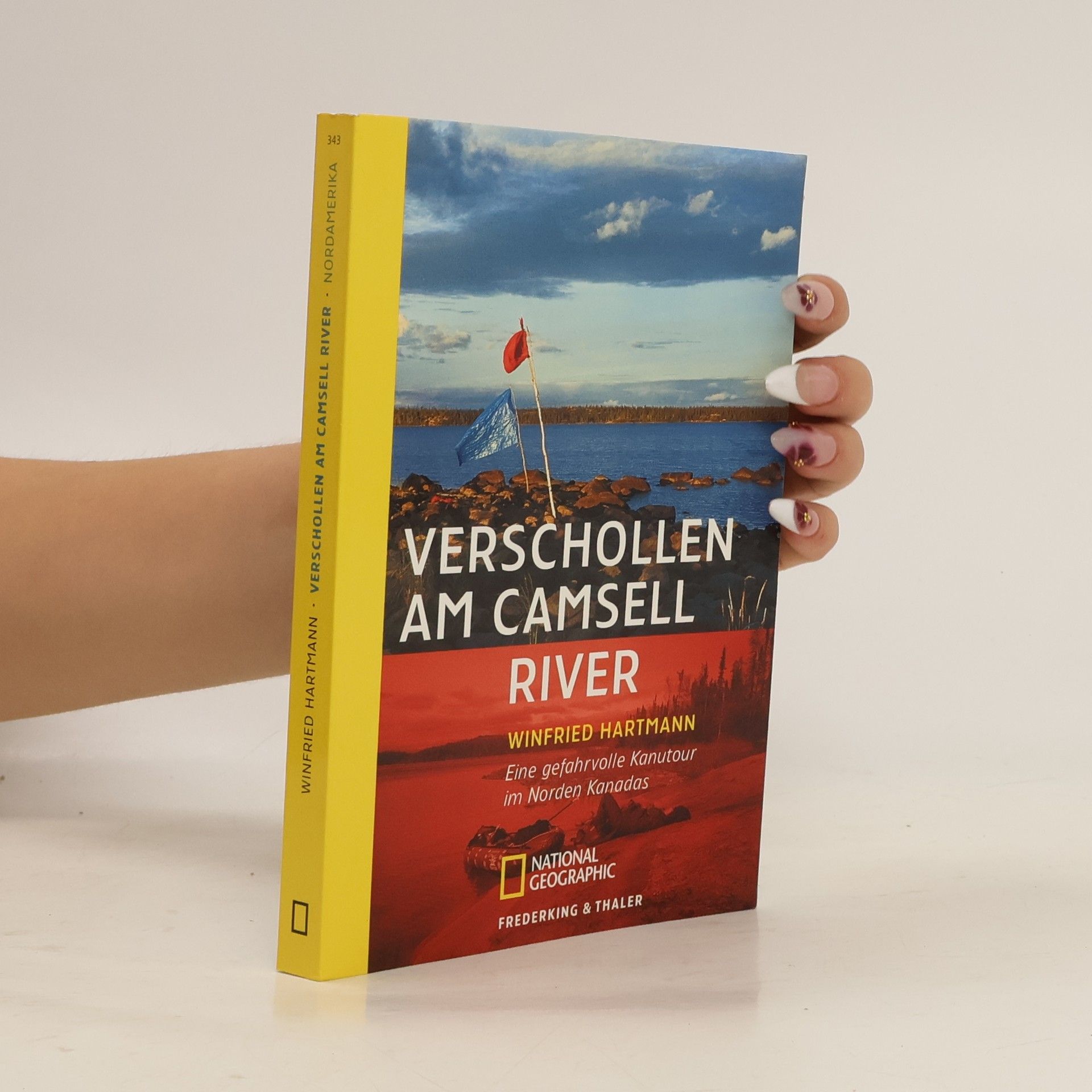 Winfried Hartmann Verschollen am Camsell River