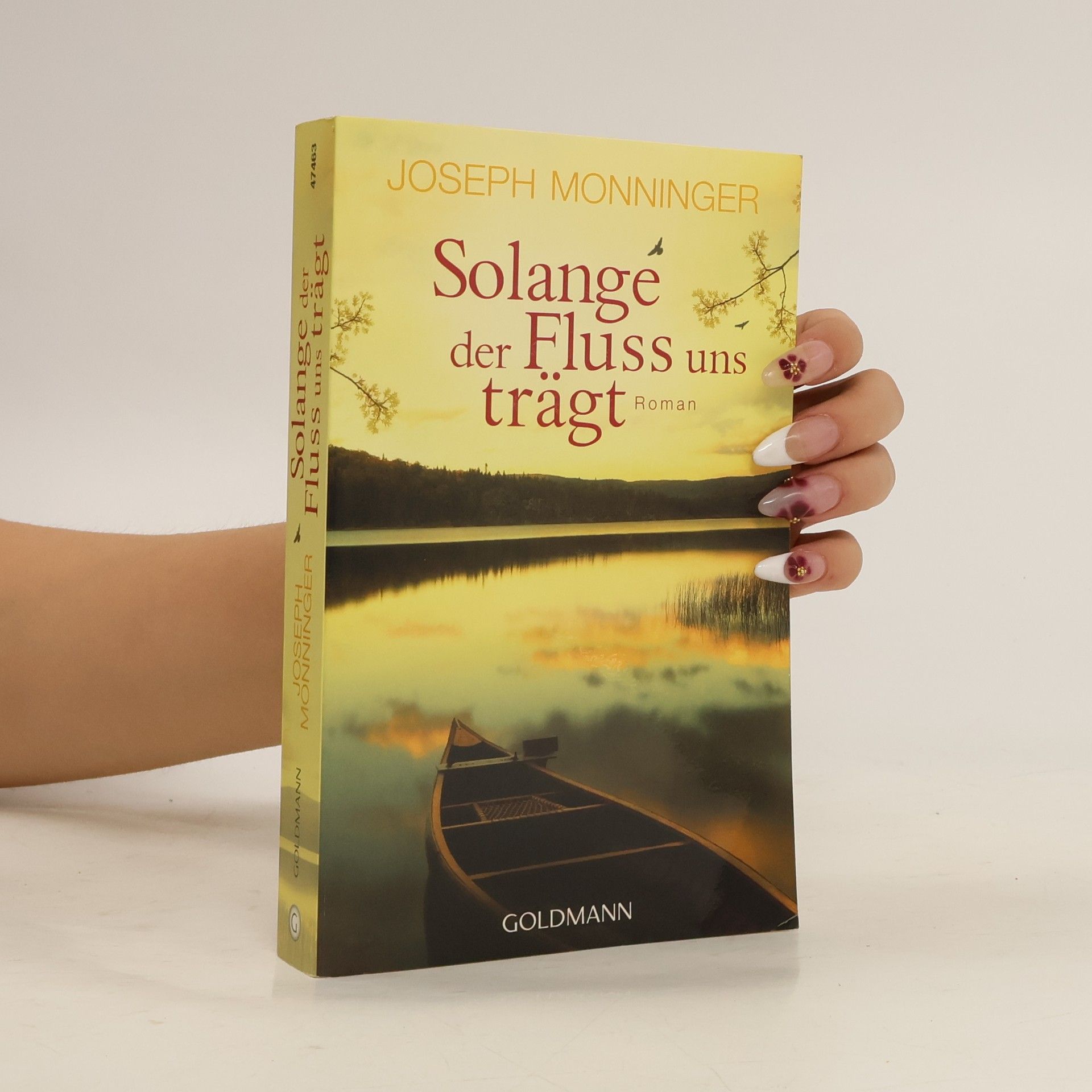 Joe Monninger Solange der Fluss uns trägt