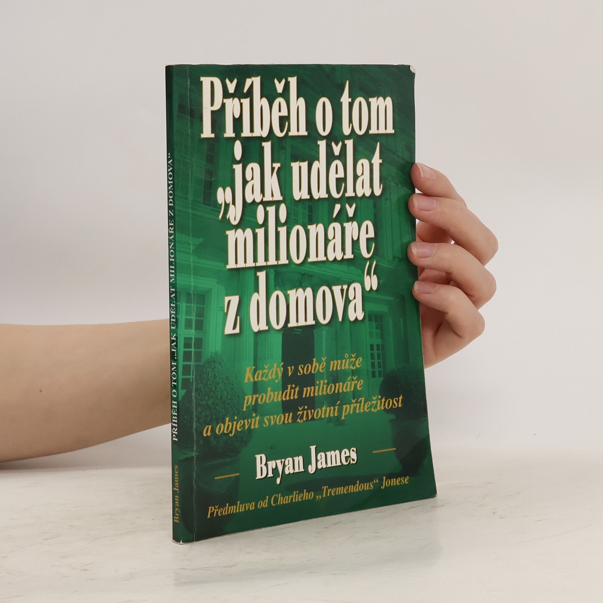 Bryan James Příběh o tom "jak udělat milionáře z domova"