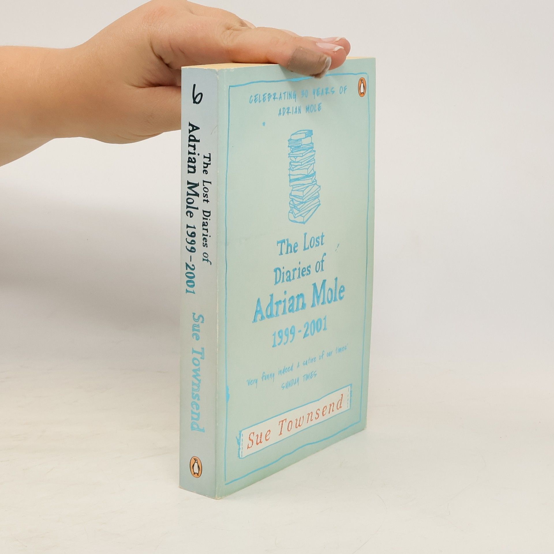 Sue Townsend The lost diaries of Adrian Mole, 1999-2001