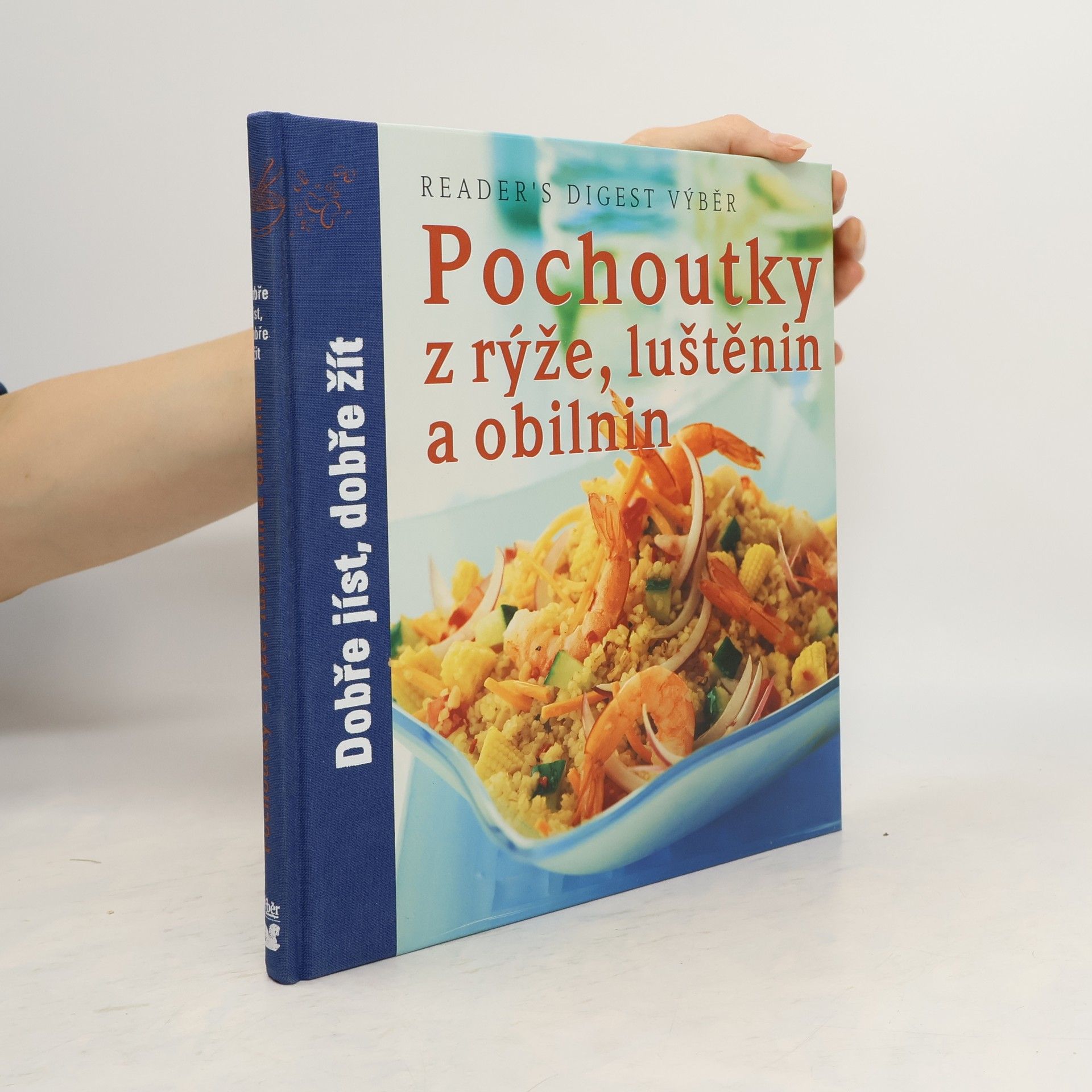 Kolektív autorov Pochoutky z rýže, luštěnin a obilnin