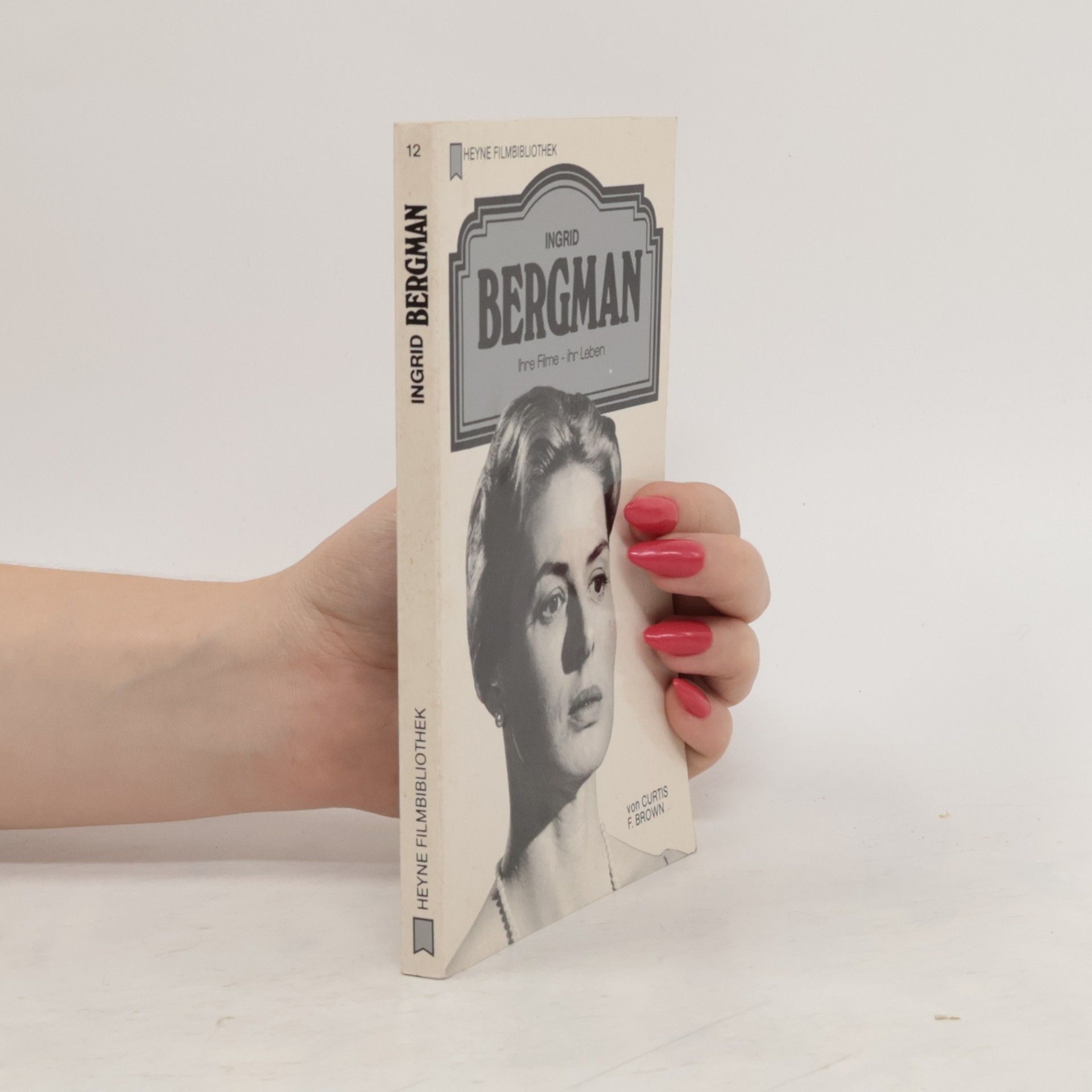 Curtis F. Brown Ingrid Bergman