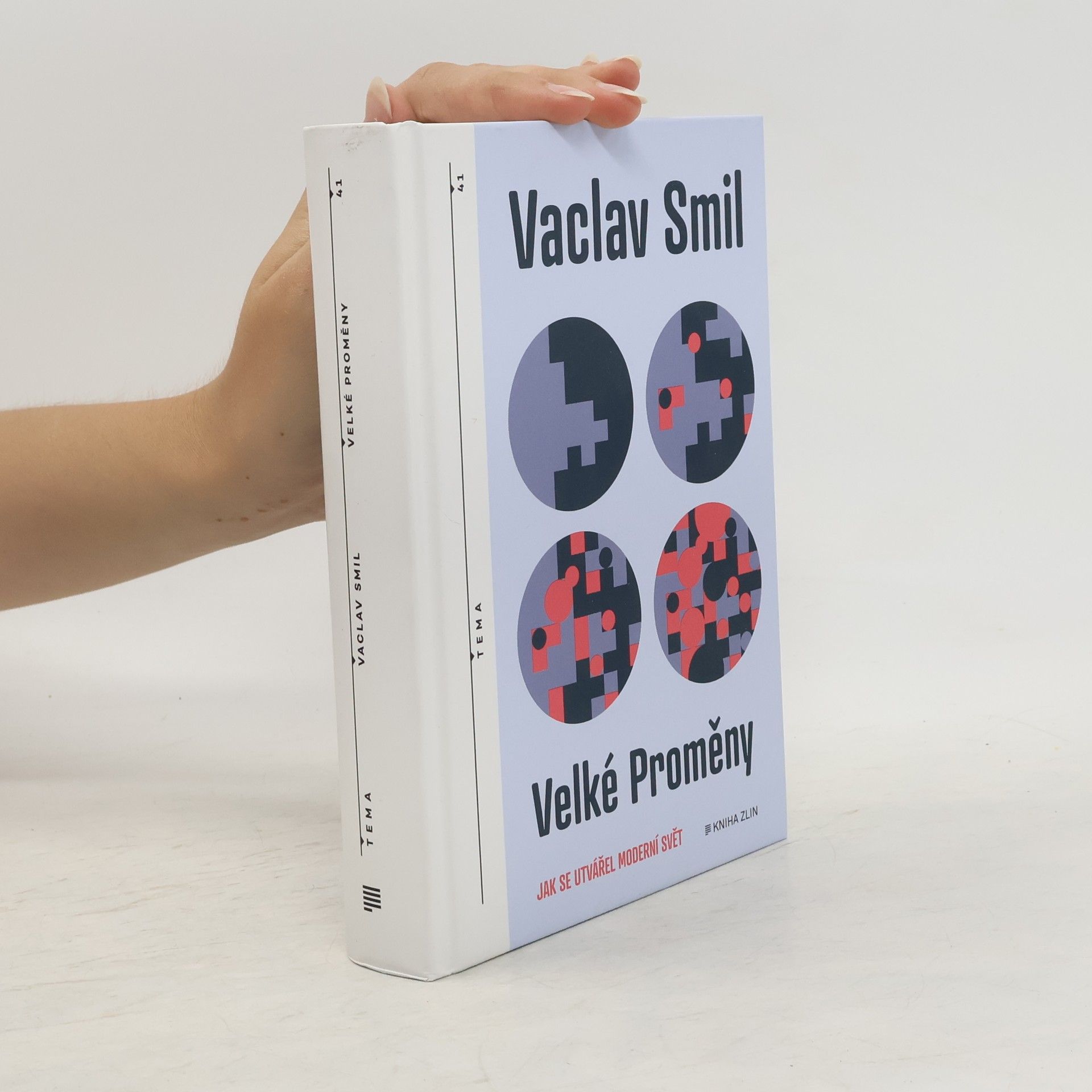 Vaclav Smil Velké proměny : jak se utvářel moderní svět