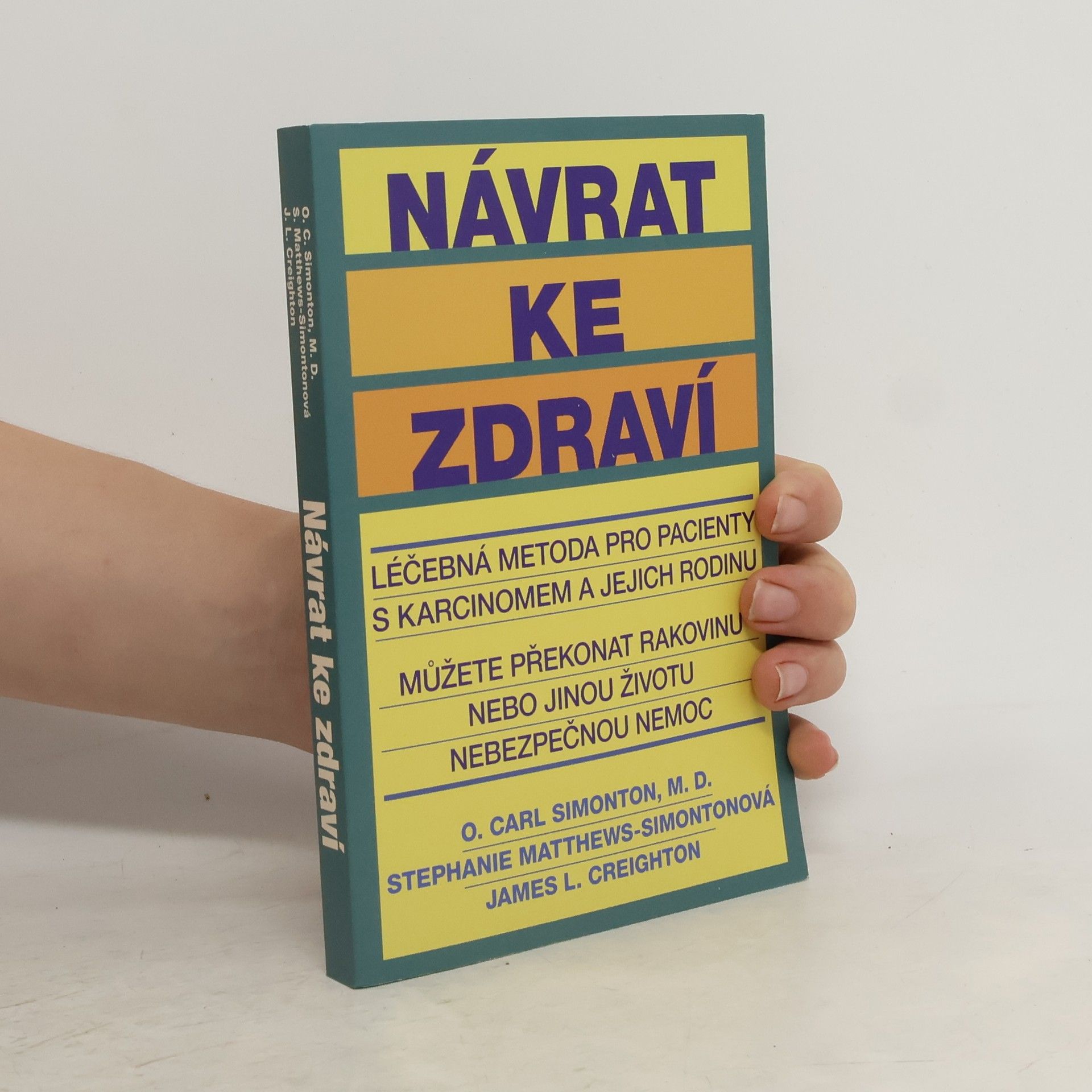 O. Carl Oscar Carl Simonton Návrat ke zdraví