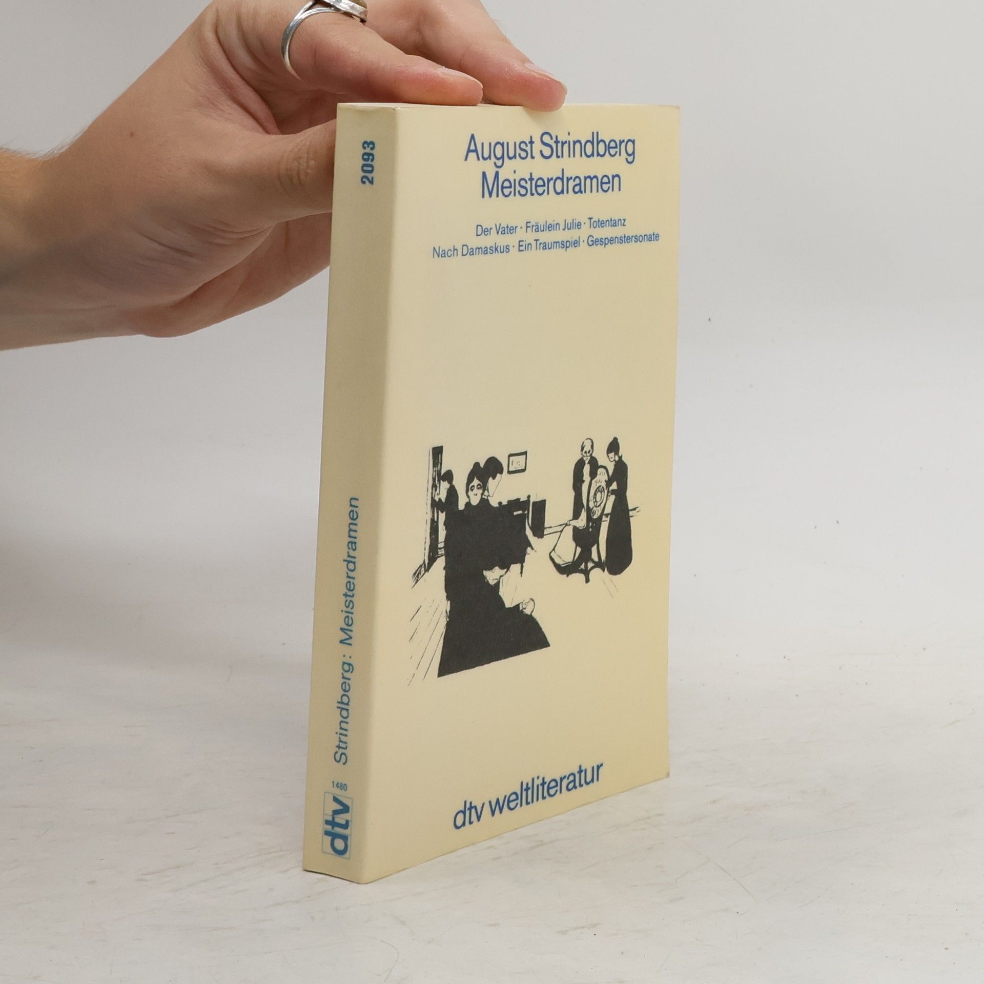 August Strindberg Meisterdramen. Der Vater; Fräulein Julie; Totentanz; Nach Damaskus; Ein Traumspiel; Gespenstersonate