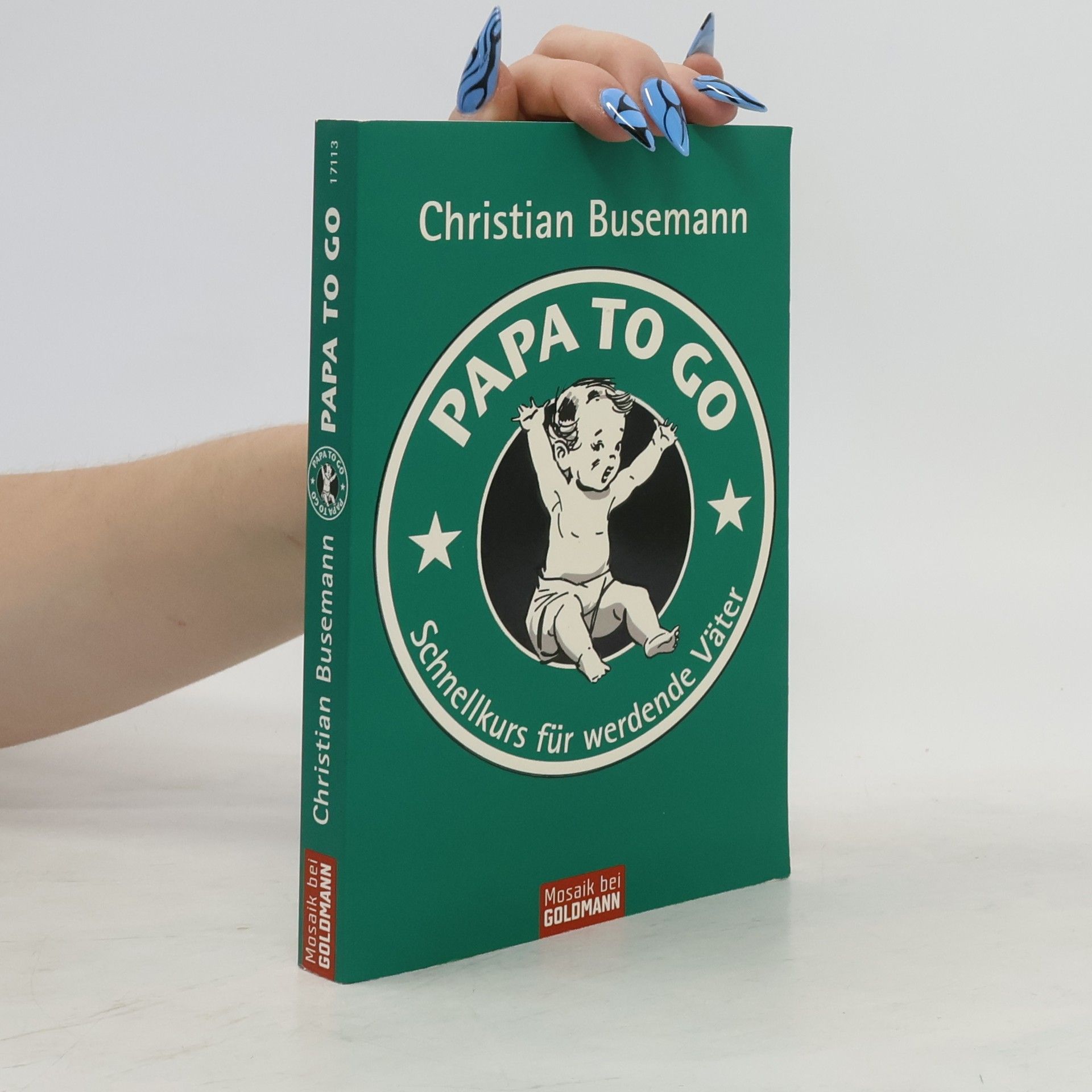 Christian Busemann Papa to go : Schnellkurs für werdende Väter