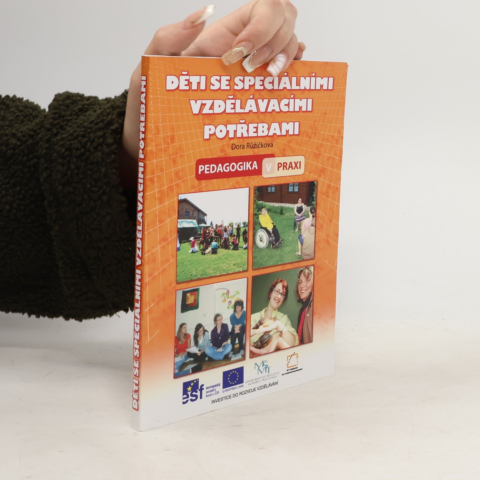 Dora Růžičková Děti se speciálními vzdělávacími potřebami