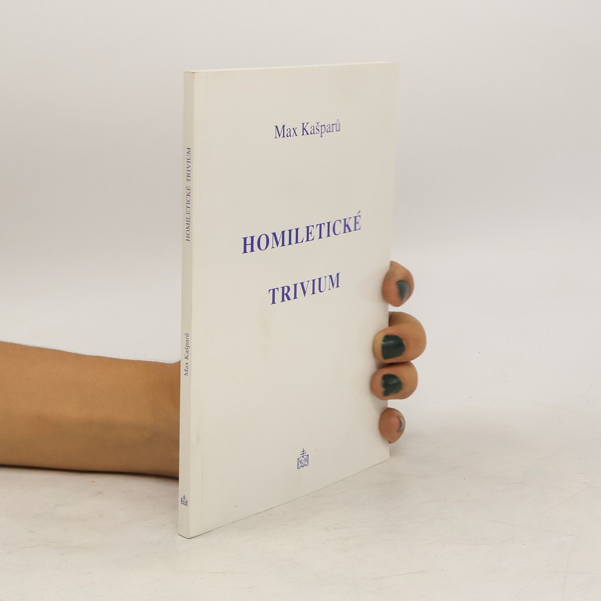Jaroslav Max Kašparů Homiletické trivium