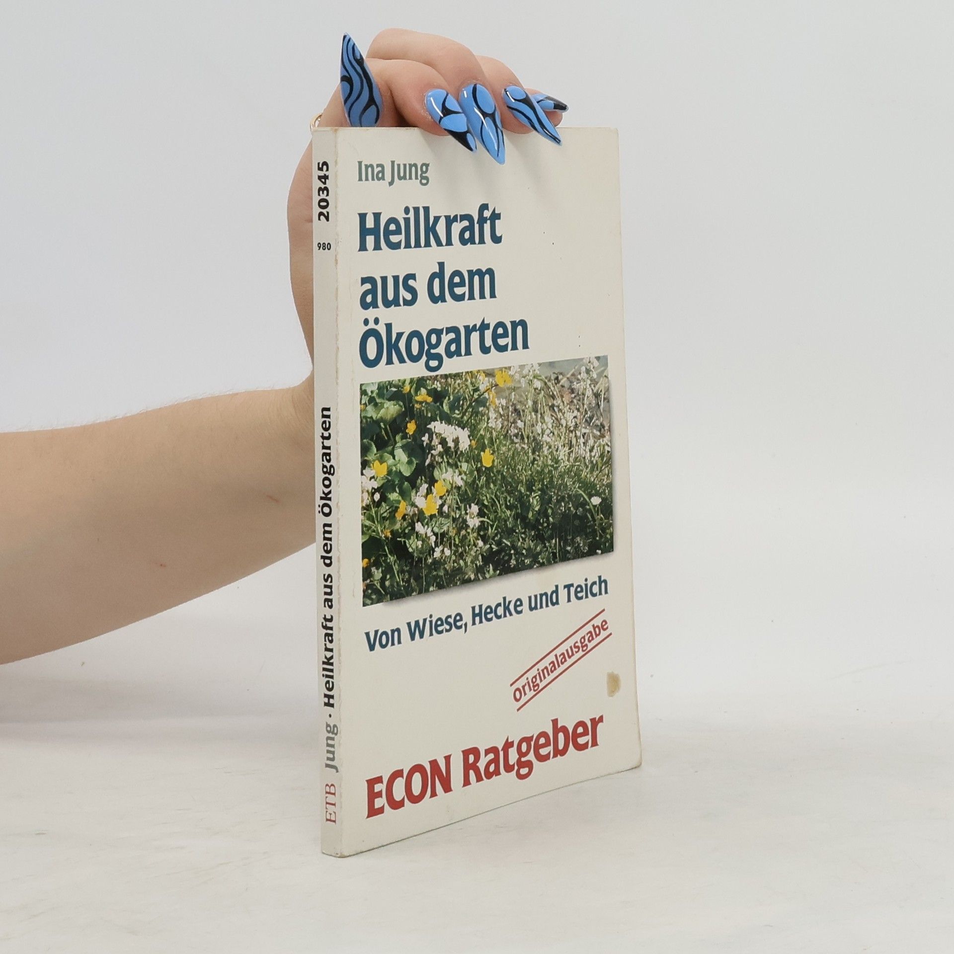 Ina Jung Heilkraft aus dem Ökogarten