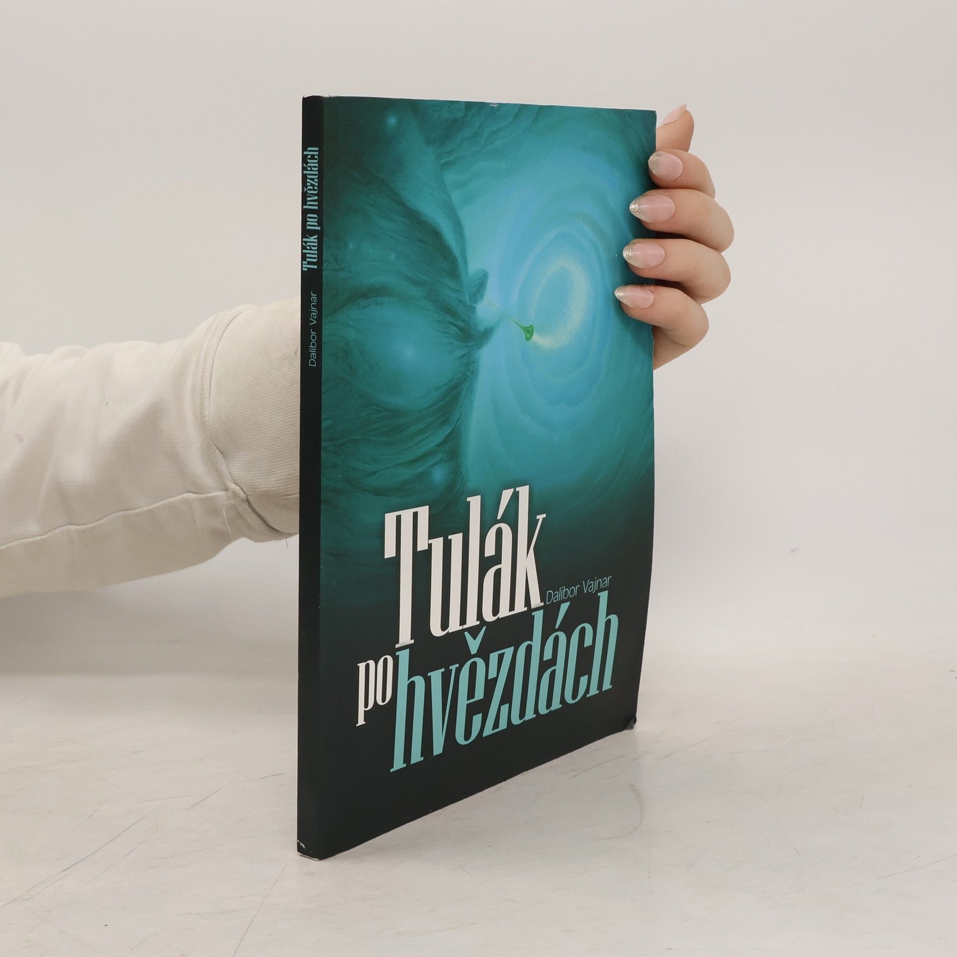 Dalibor Vajnar Tulák po hvězdách