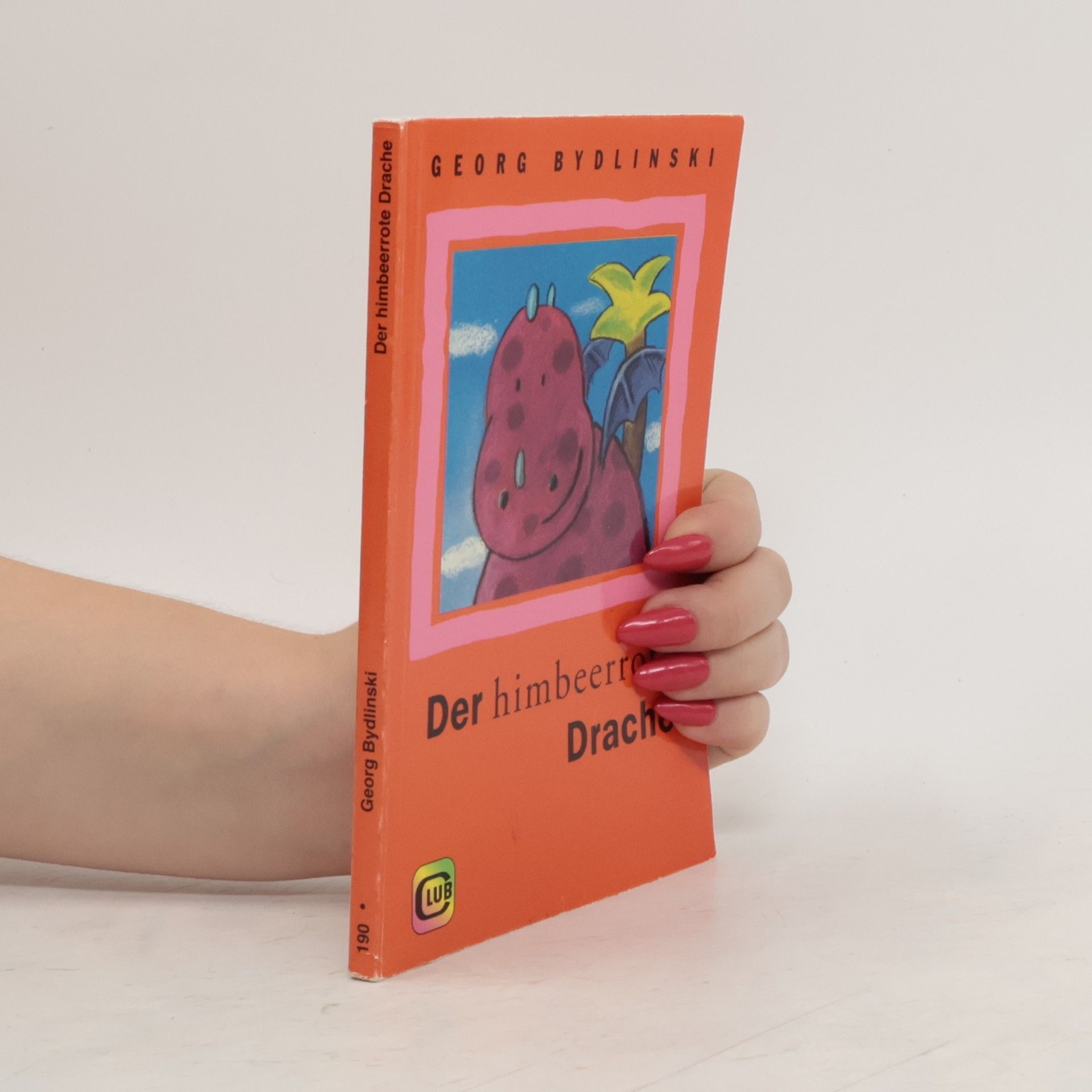 Georg Bydlinski Der himbeerrote Drache
