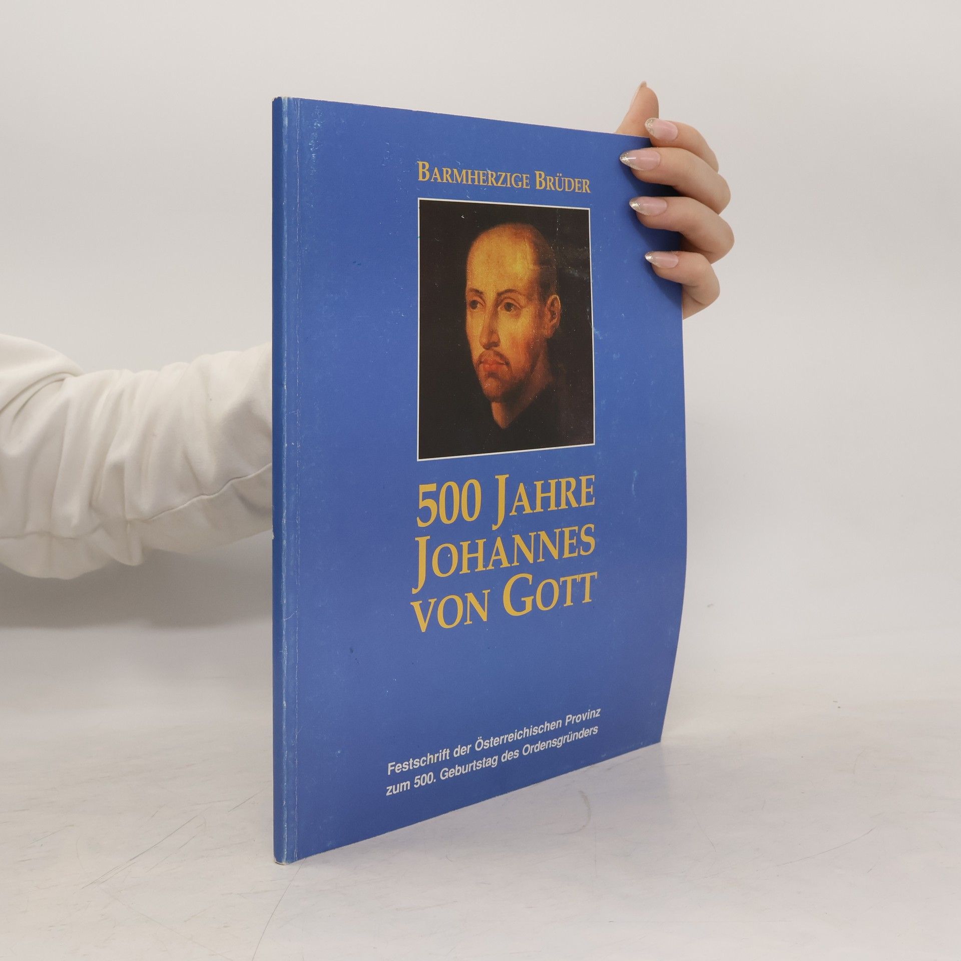 Collectif d'auteurs 500 Jahre Johannes von Gott