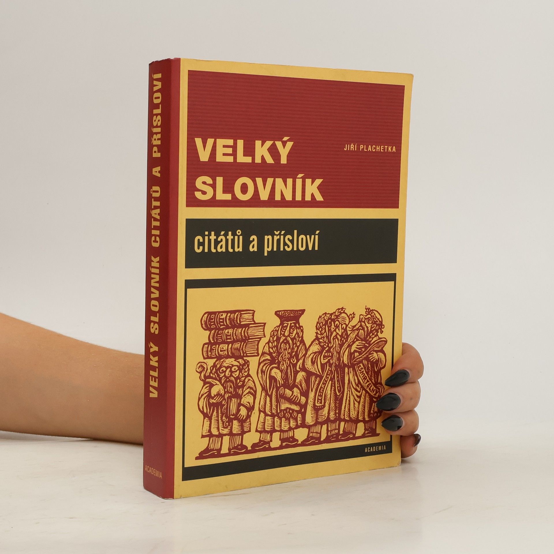 Jiří Plachetka Velký slovník citátů a přísloví