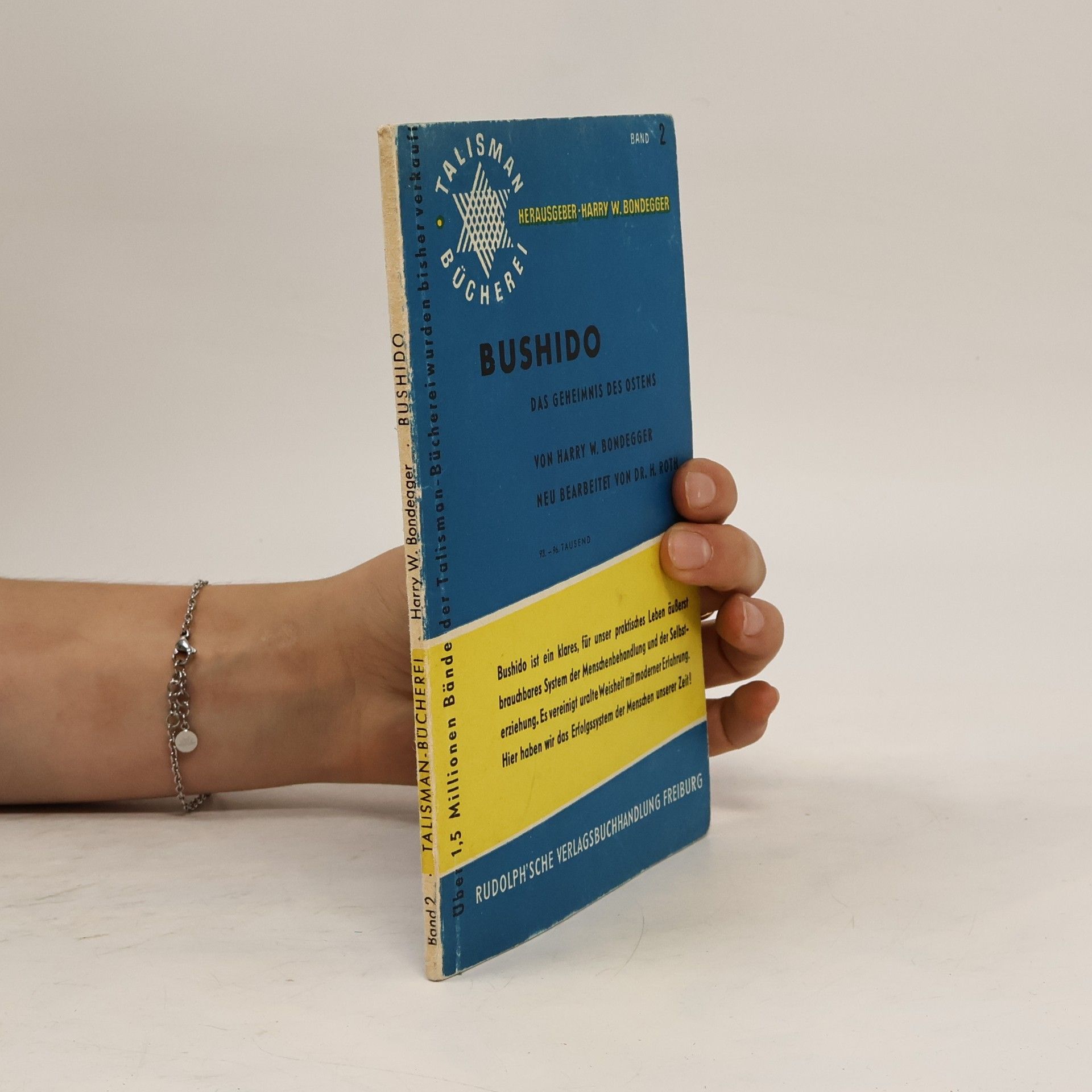 Harry W. Bondegger Bushido: das Geheimnis des Ostens