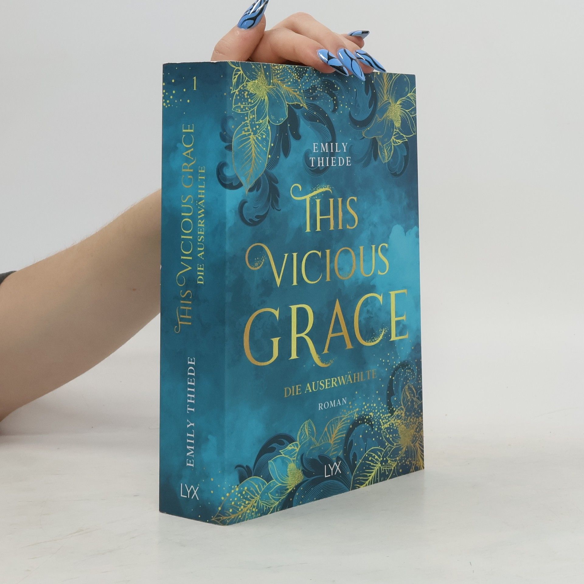 Emily Thiede This vicious grace - die Auserwählte
