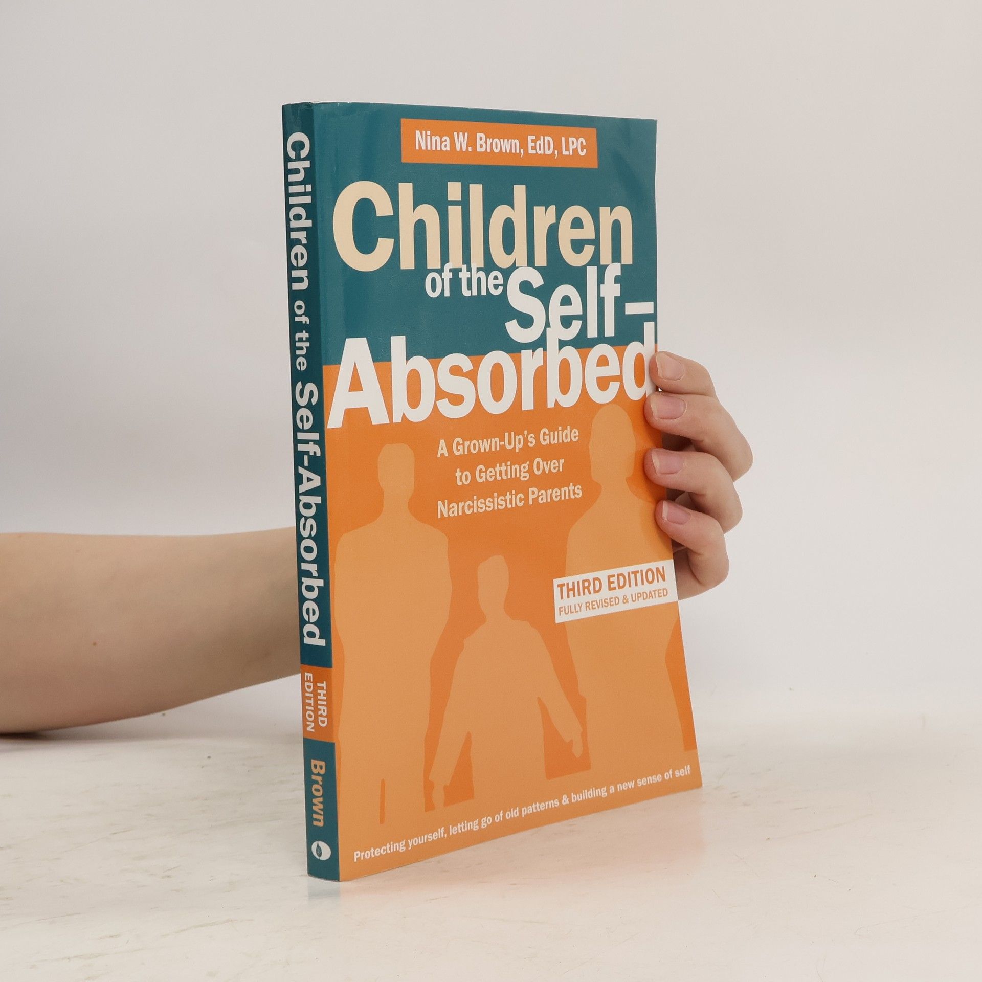 Nina W. Brown Children of the Self-Absorbed