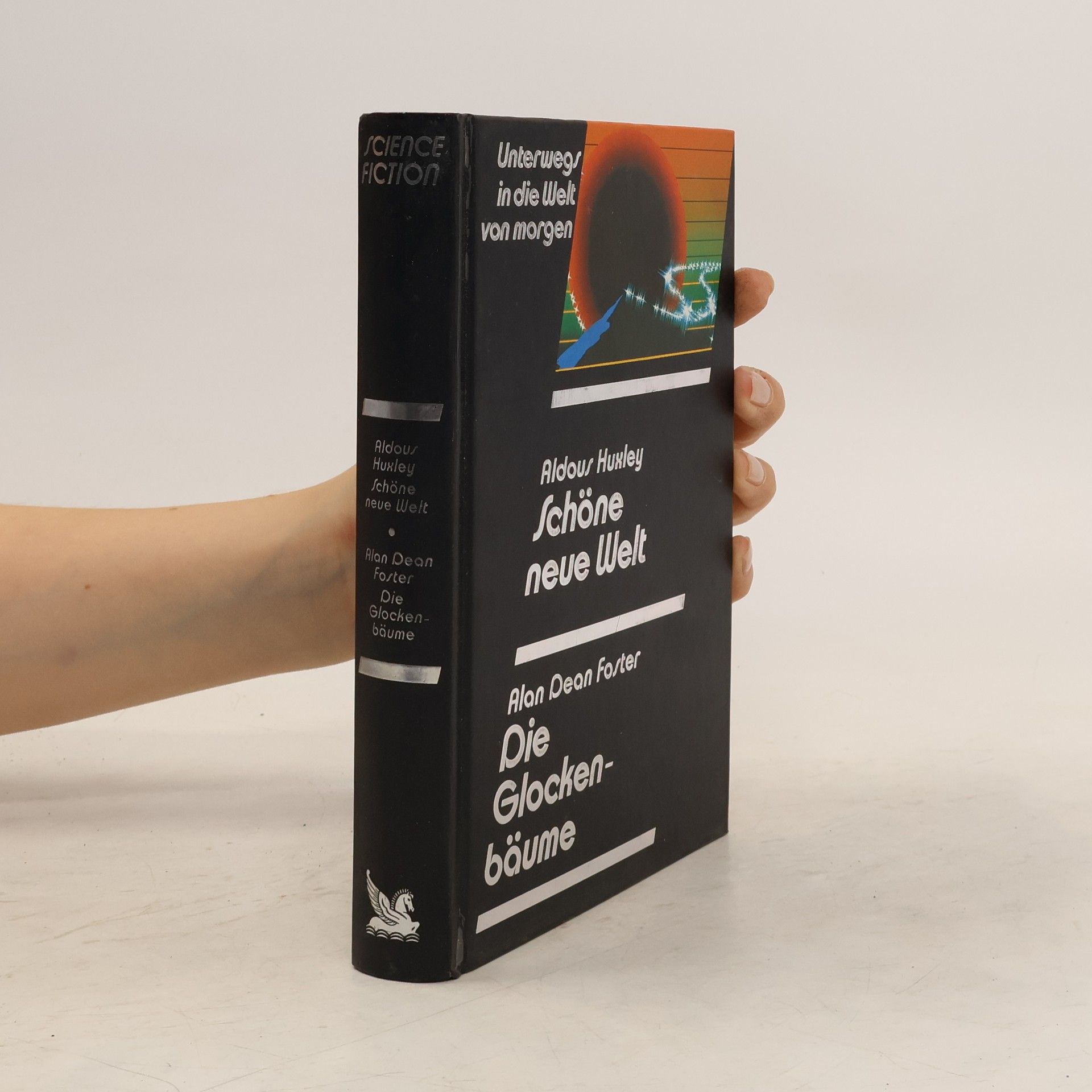 Aldous Huxley Schöne neue Welt. Die Glockenbaume