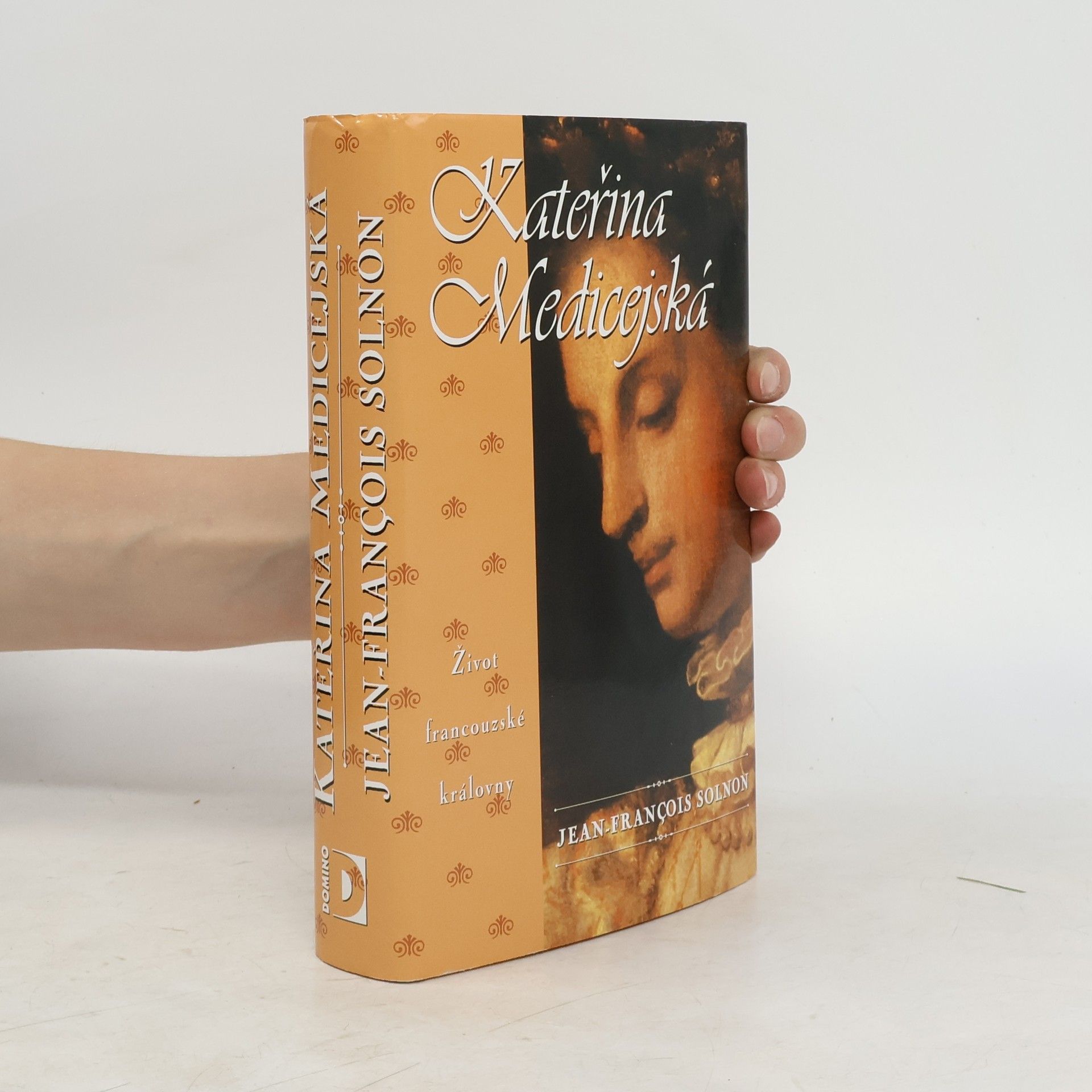 Jean François Solnon Kateřina Medicejská