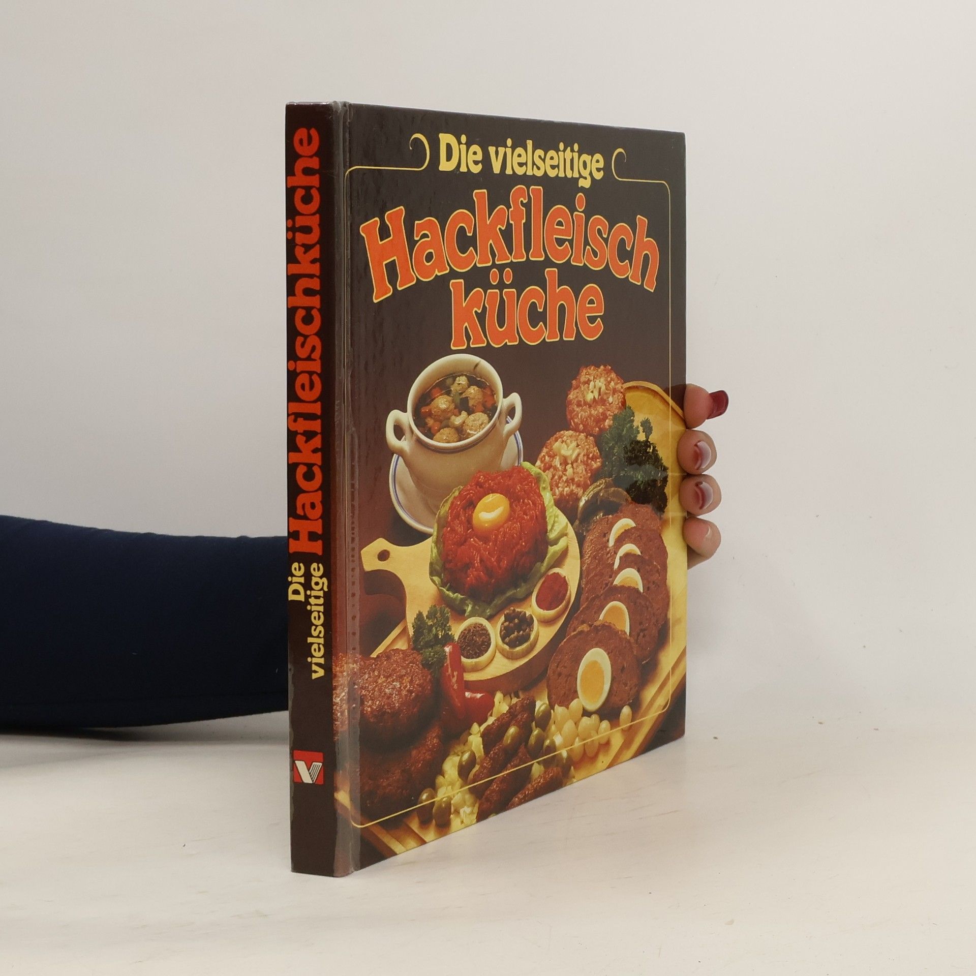Auteurscollectief Die vielseitige Hackfleisch küche