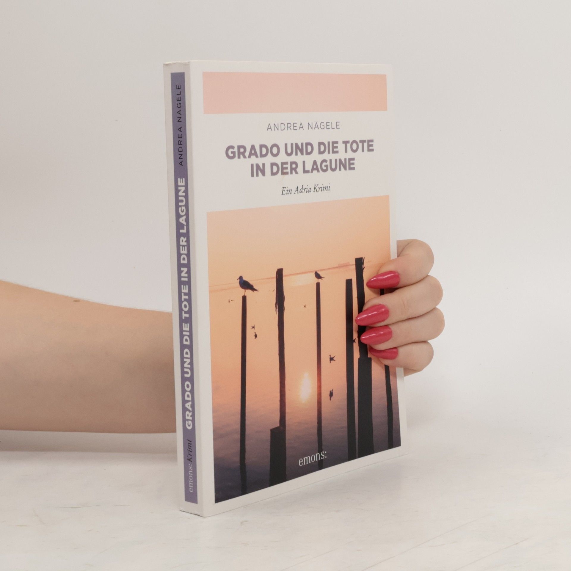 Andrea Nagele-König Grado und die Tote in der Lagune