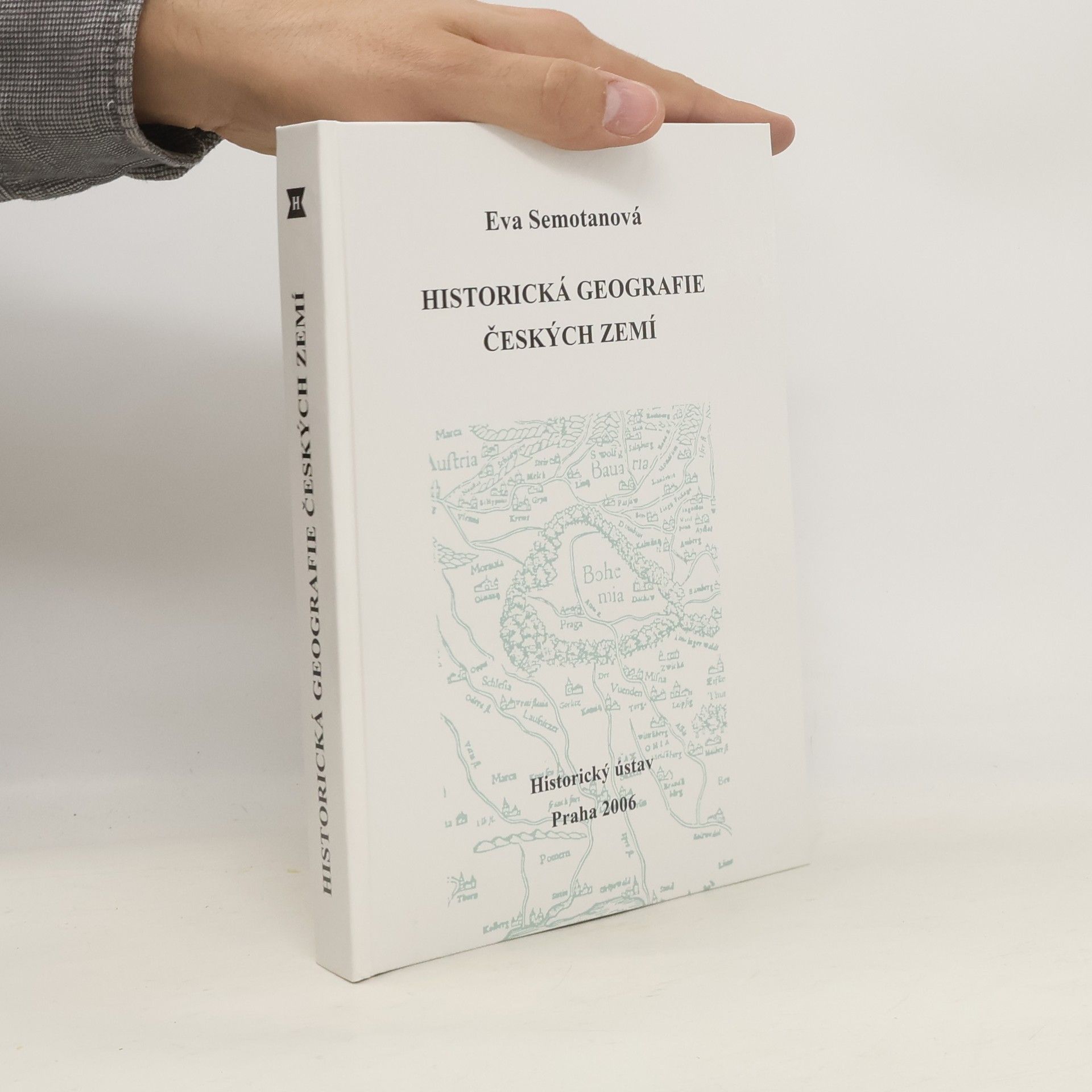 Eva Semotanová Historická geografie českých zemí