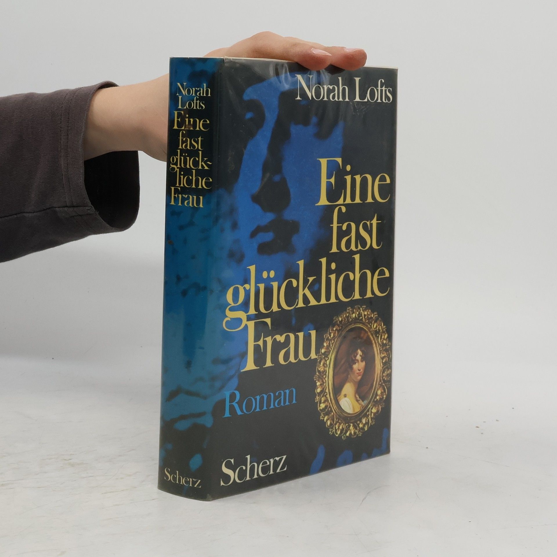 Norah Lofts Eine fast glückliche Frau Roman