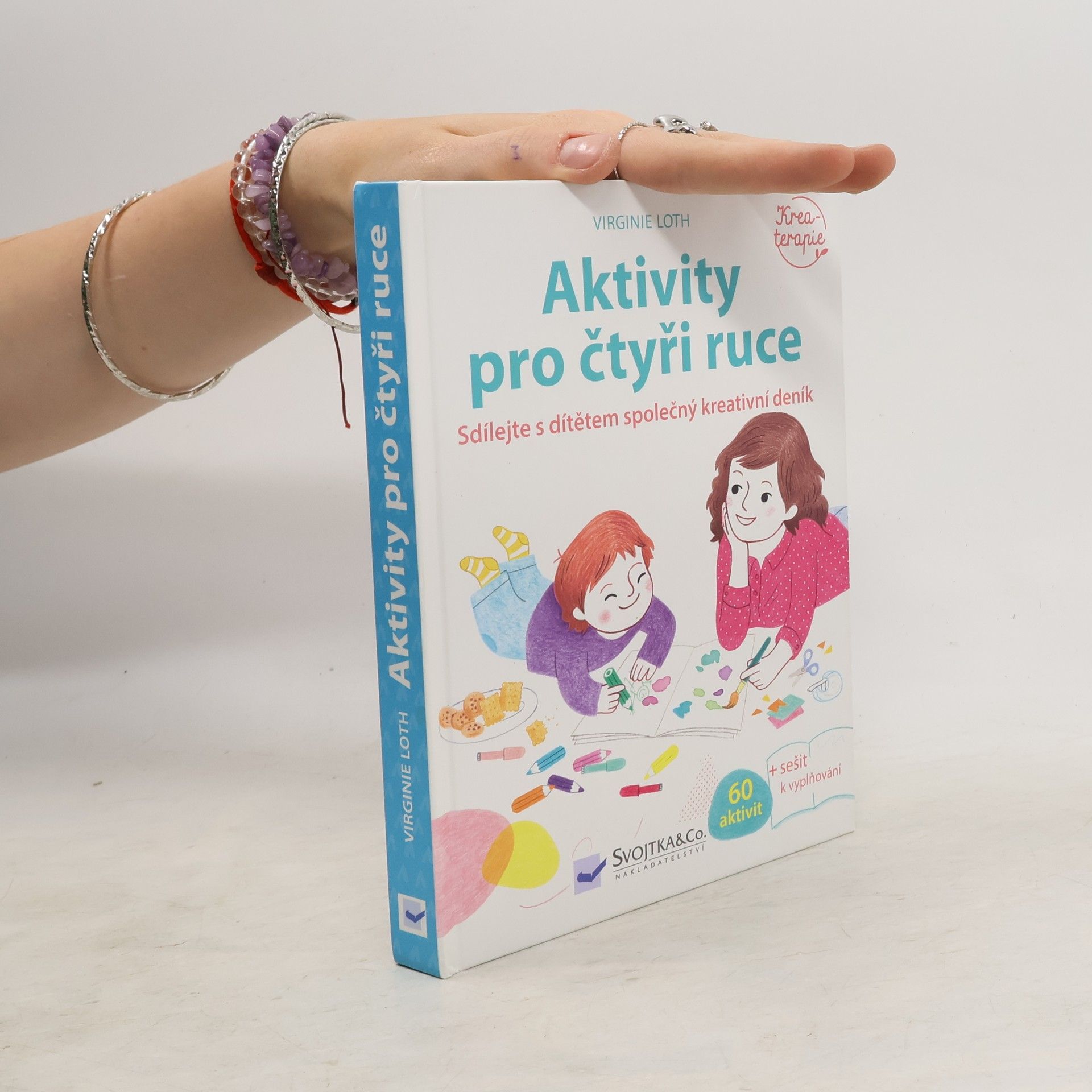 Virginie Loth Aktivity pro čtyři ruce: Sdílejte s dítětem společný kreativní deník