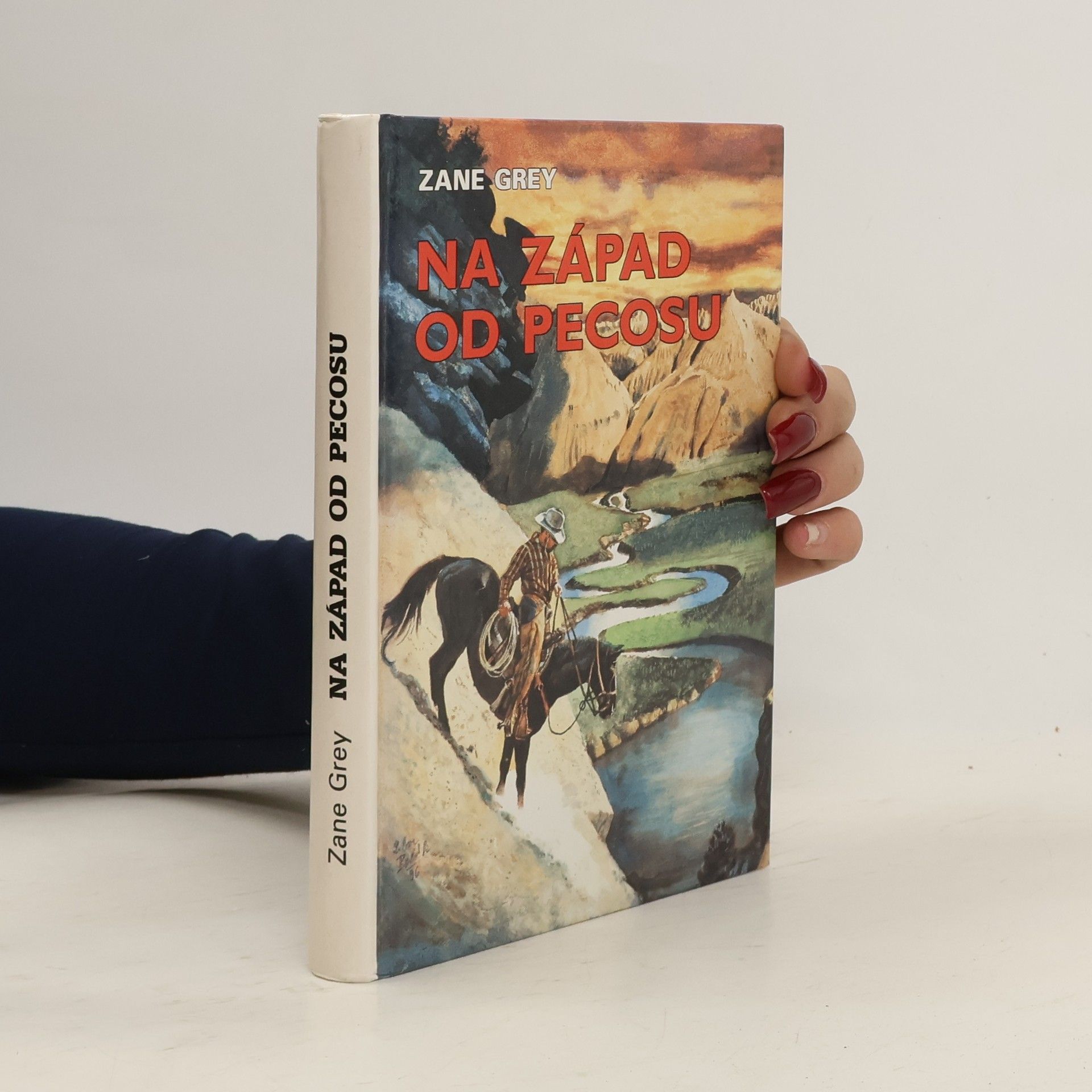 Zane Grey Na západ od Pecosu