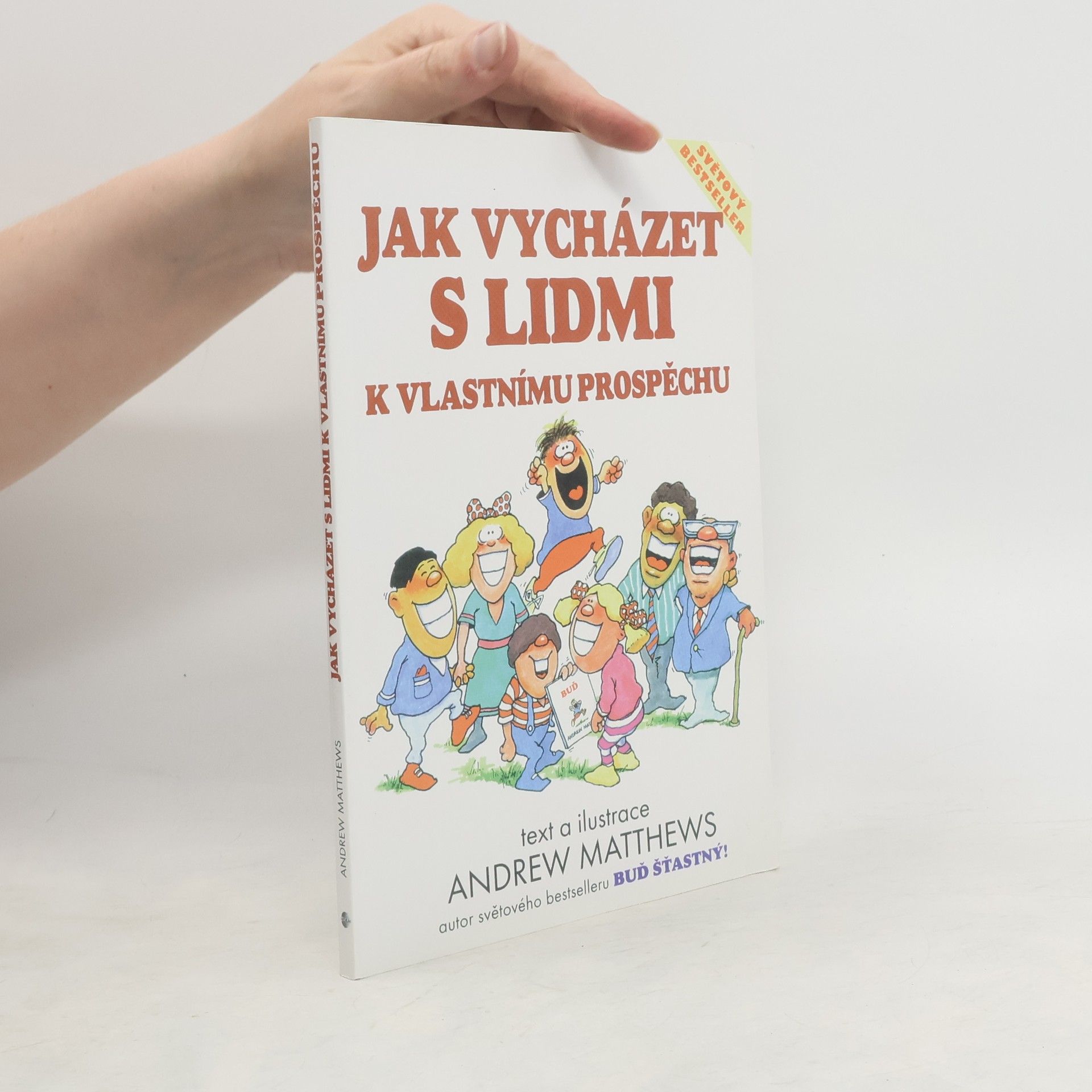 Andrew Matthews Jak vycházet s lidmi k vlastnímu prospěchu