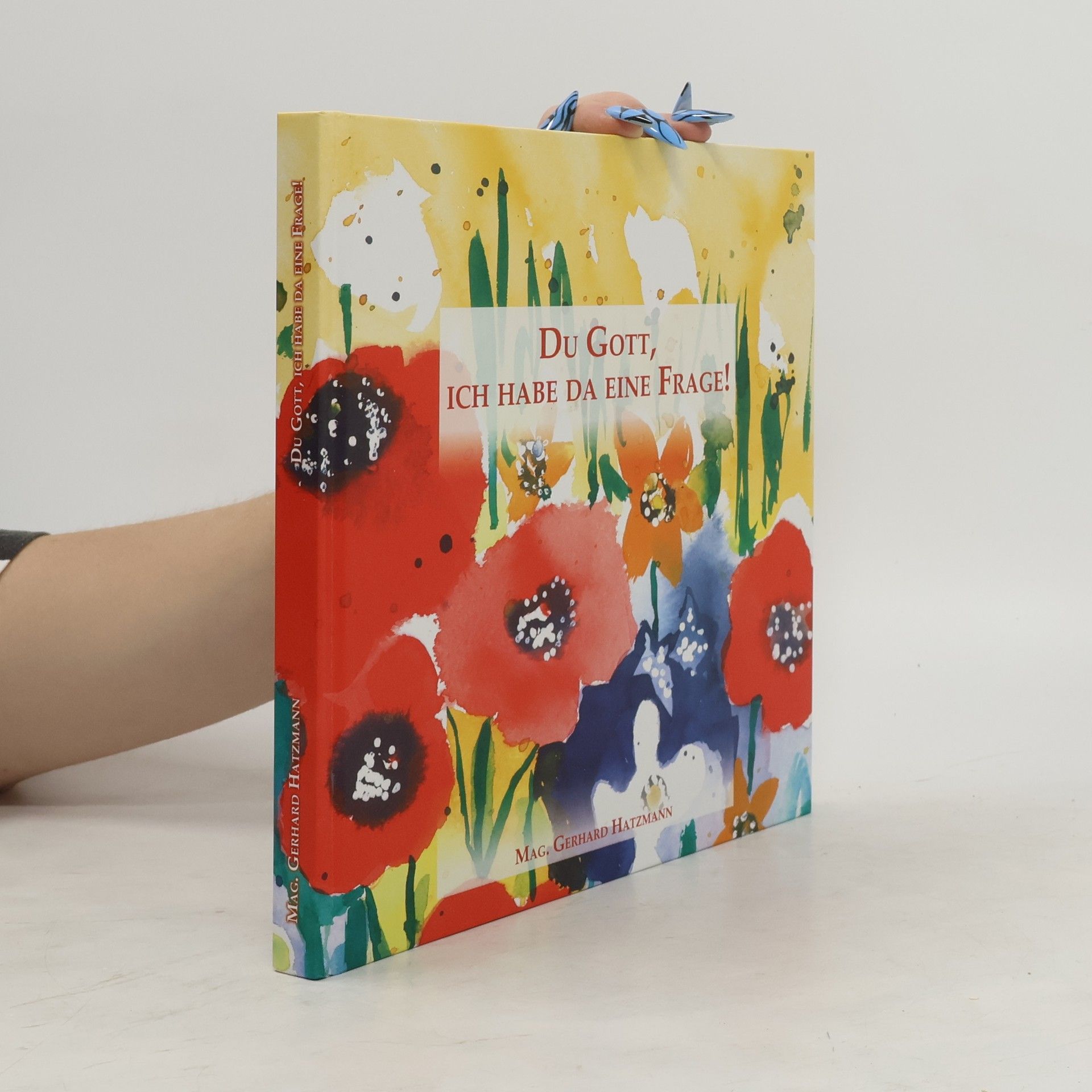 Autorenkollektiv Du Gott, Ich habe da eine Frage!