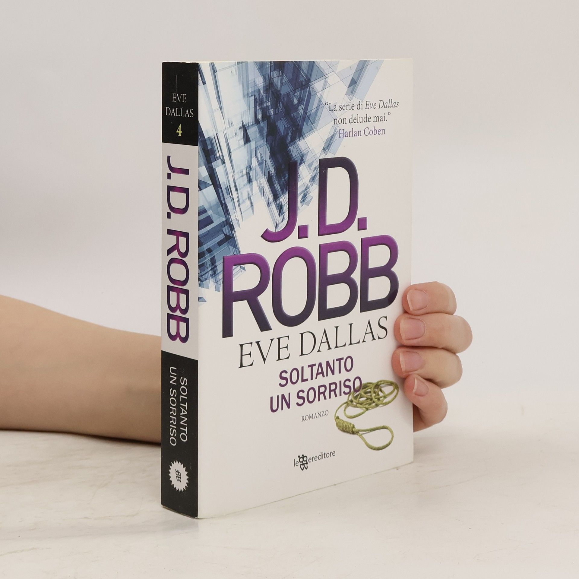 Nora Roberts Eve Dallas - 4: Soltanto un sorriso