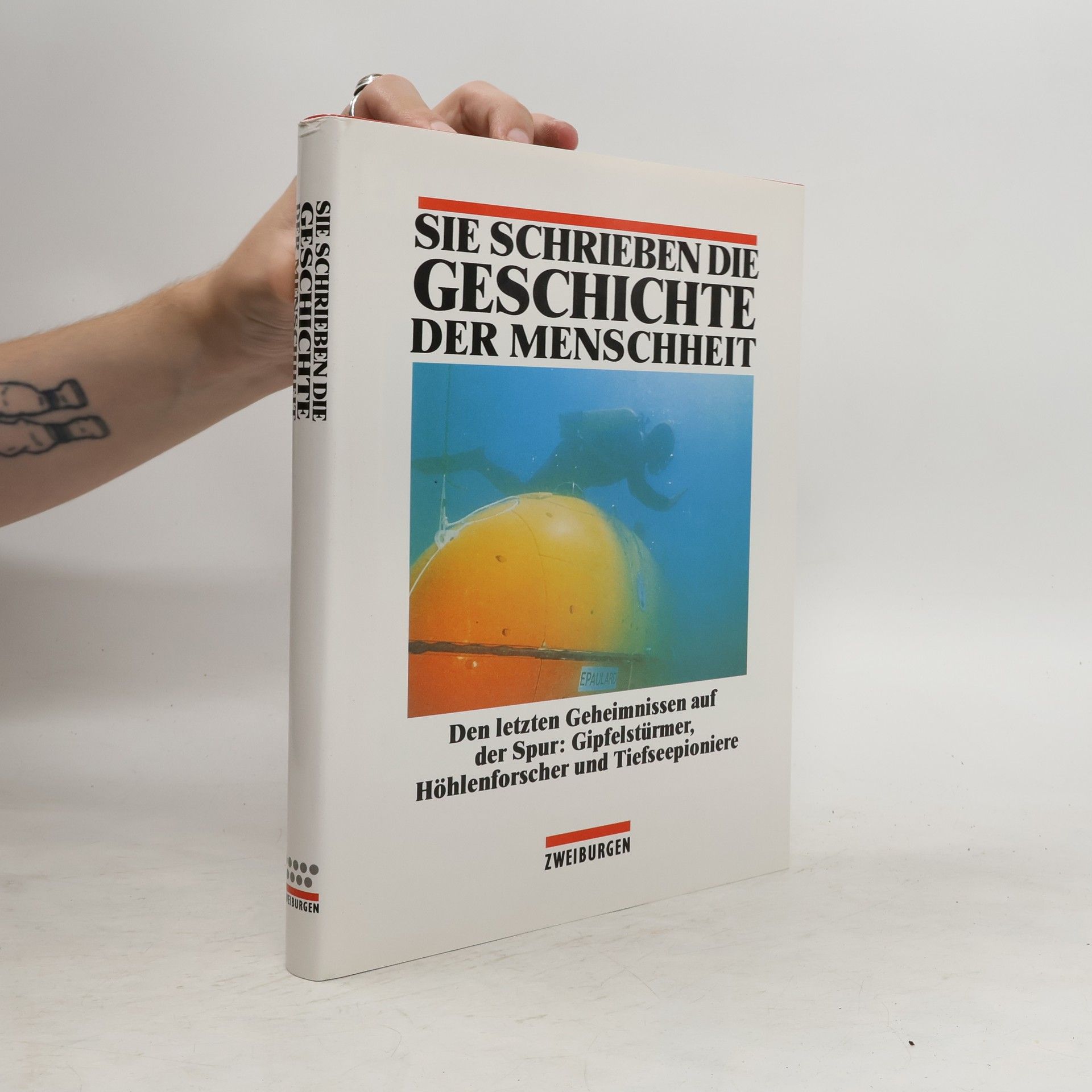 Various authors Sie schrieben die Geschichte der Menschheit