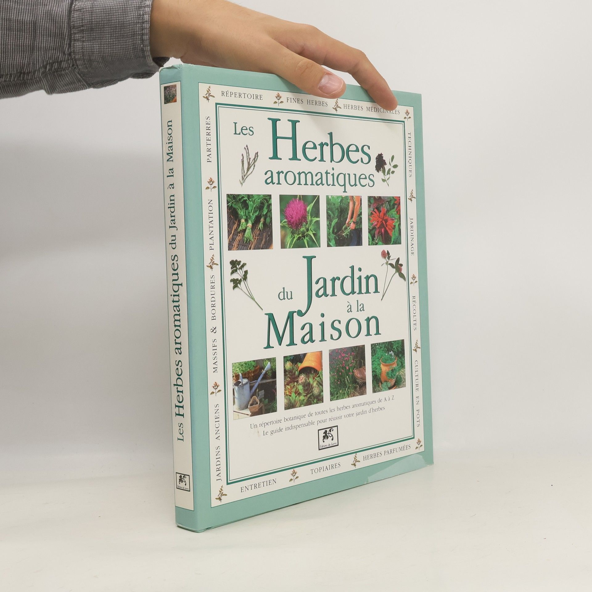 Jessica Houdret Les herbes aromatiques du jardin à la maison