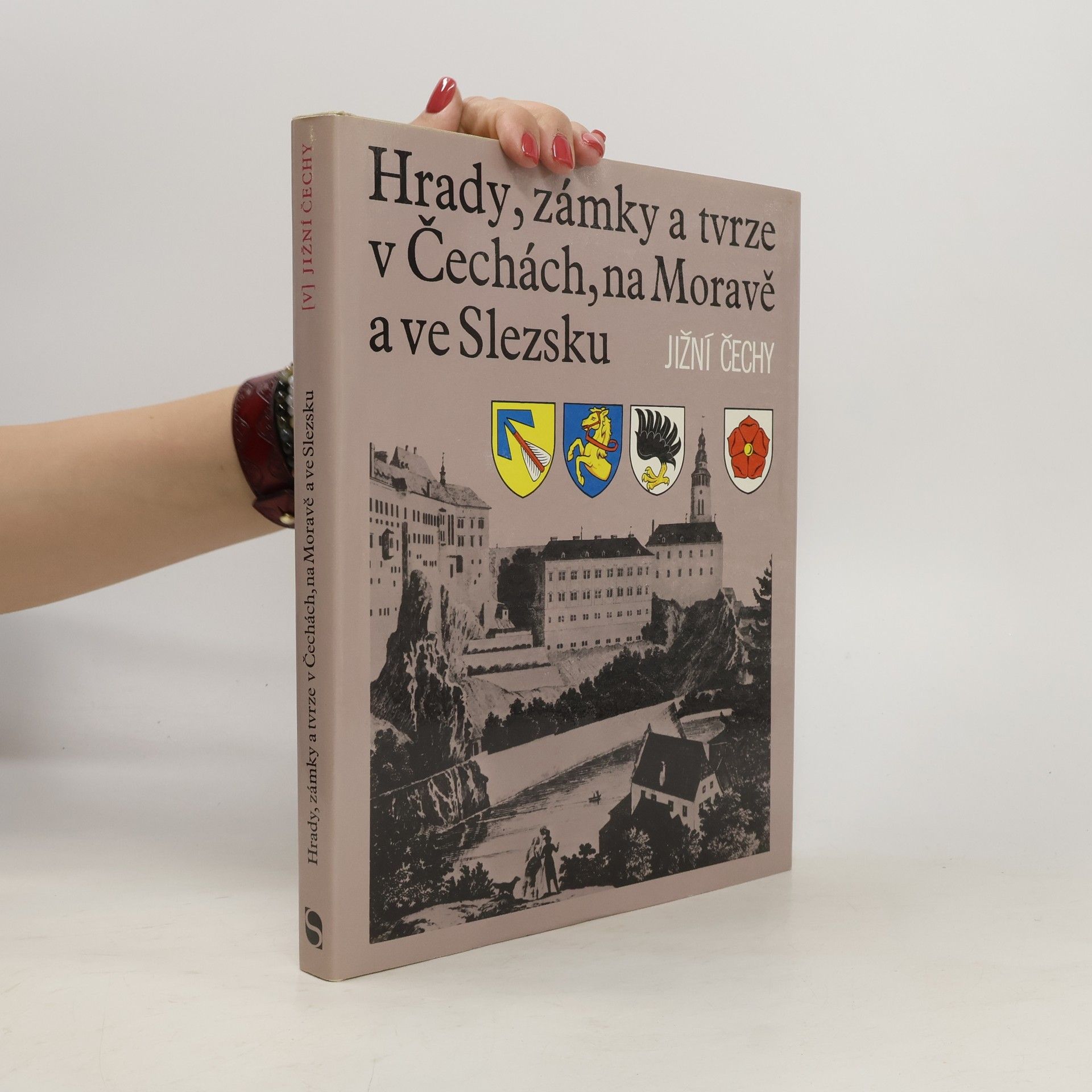 Kolektiv autorů Hrady, zámky a tvrze v Čechách, na Moravě a ve Slezsku V. Jižní Čechy
